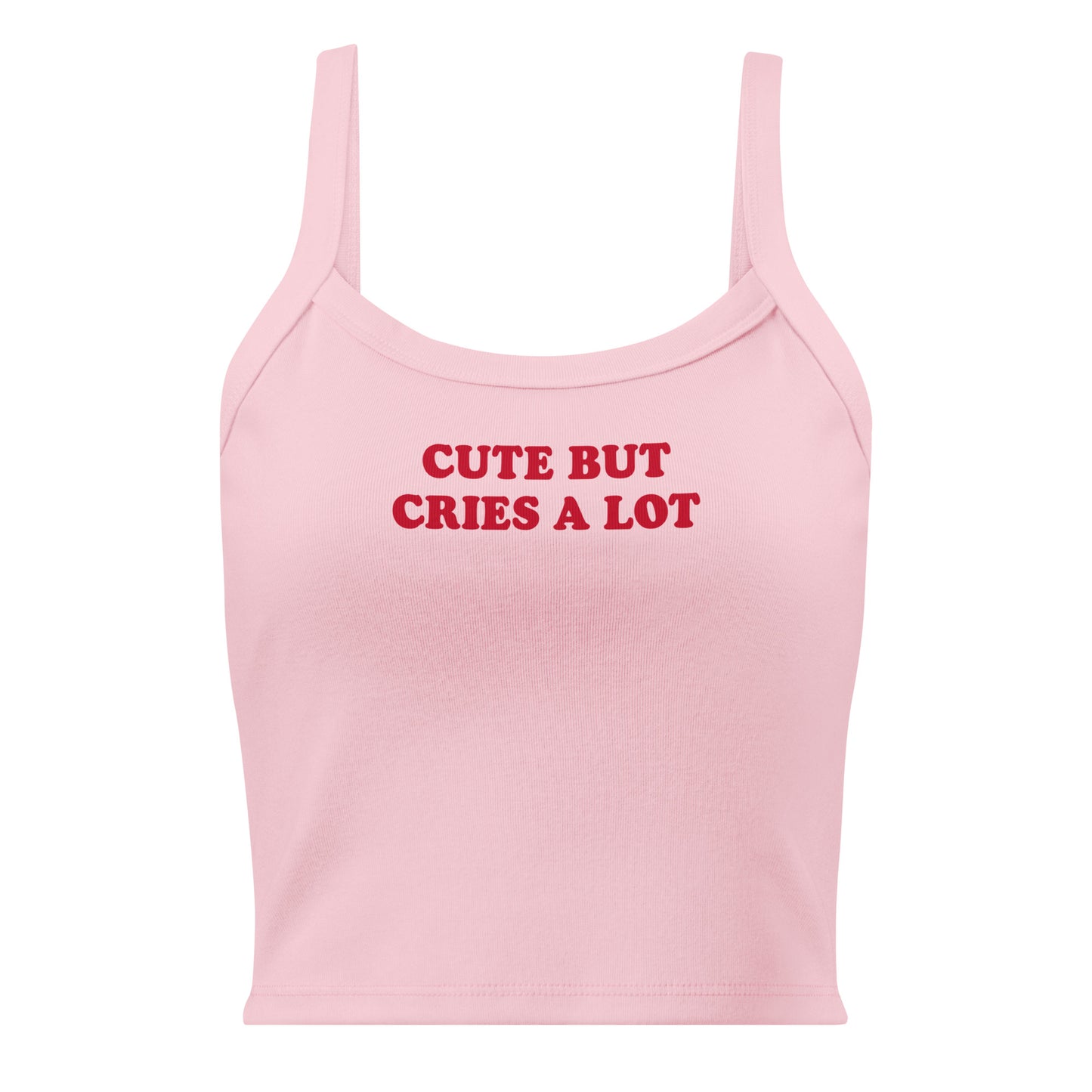 Pink Cute But Cries A Lot Tank Top