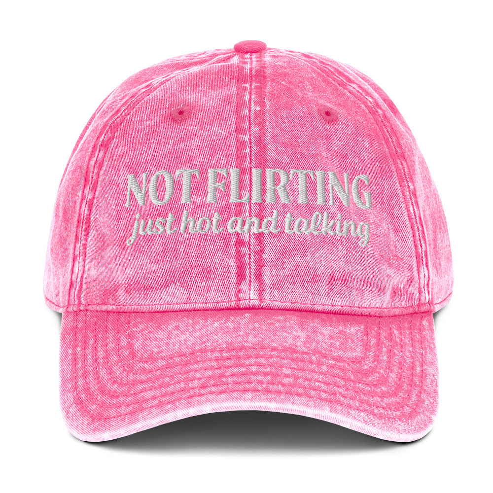 Pink Not Flirting Just Hot And Talking Vintage Dad Hat