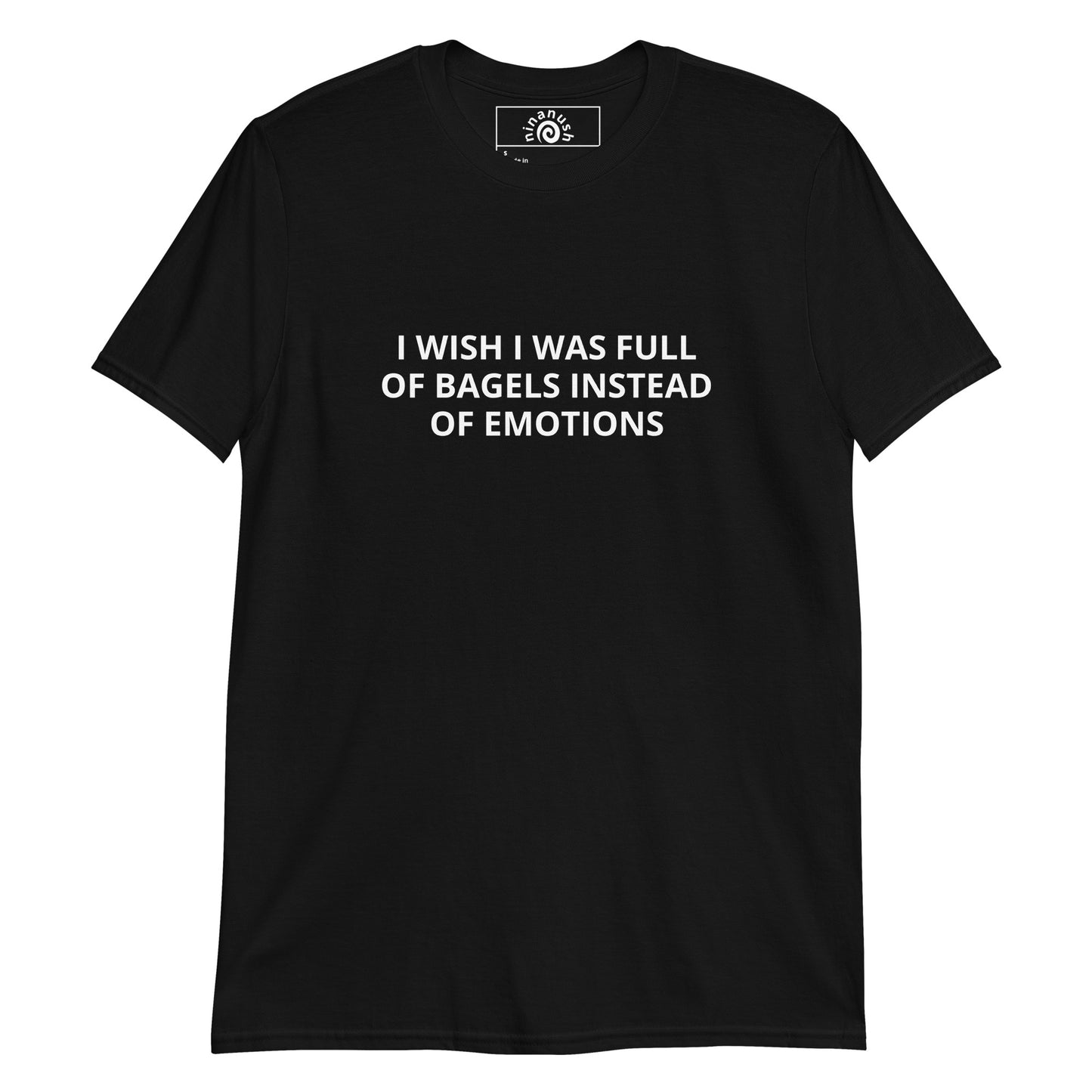Black I Wish I Was Full Of Bagels Instead Of Emotions T-shirt from Nina's Funky Shop by ninanush - Do you love bagels? Looking for a funny gift for a foodie? Our Bagel T-shirt is just what you need. It's a unisex t-shirt with "I Wish I Was Full Of Bagels Instead Of Emotions", expertly printed on the front. A funny t-shirt for bagel enthusiasts and a quirky tee for everyday foodies.