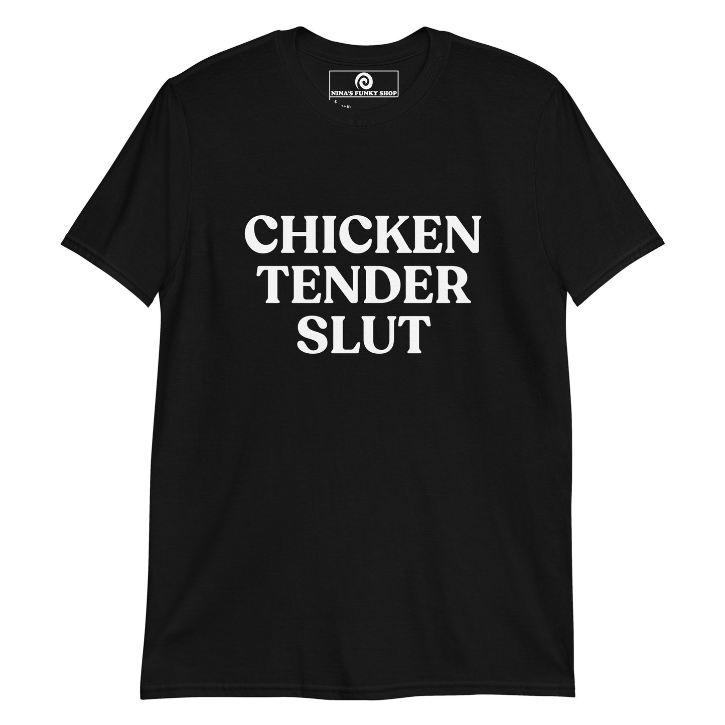 Black Chicken Tender Slut T-Shirt - Are you a slut for chicken tenders? This bold Chicken Tenders Slut T-shirt is just what you need! It's soft, comfortable and comes in a variety of colors with a funny food design, expertly printed on the front. The perfect statement tee for chicken tender sluts and foodies of all kinds. Stand out in our sarcastic graphic tees and funny foodie apparel. Designed by Nina and made just for you!