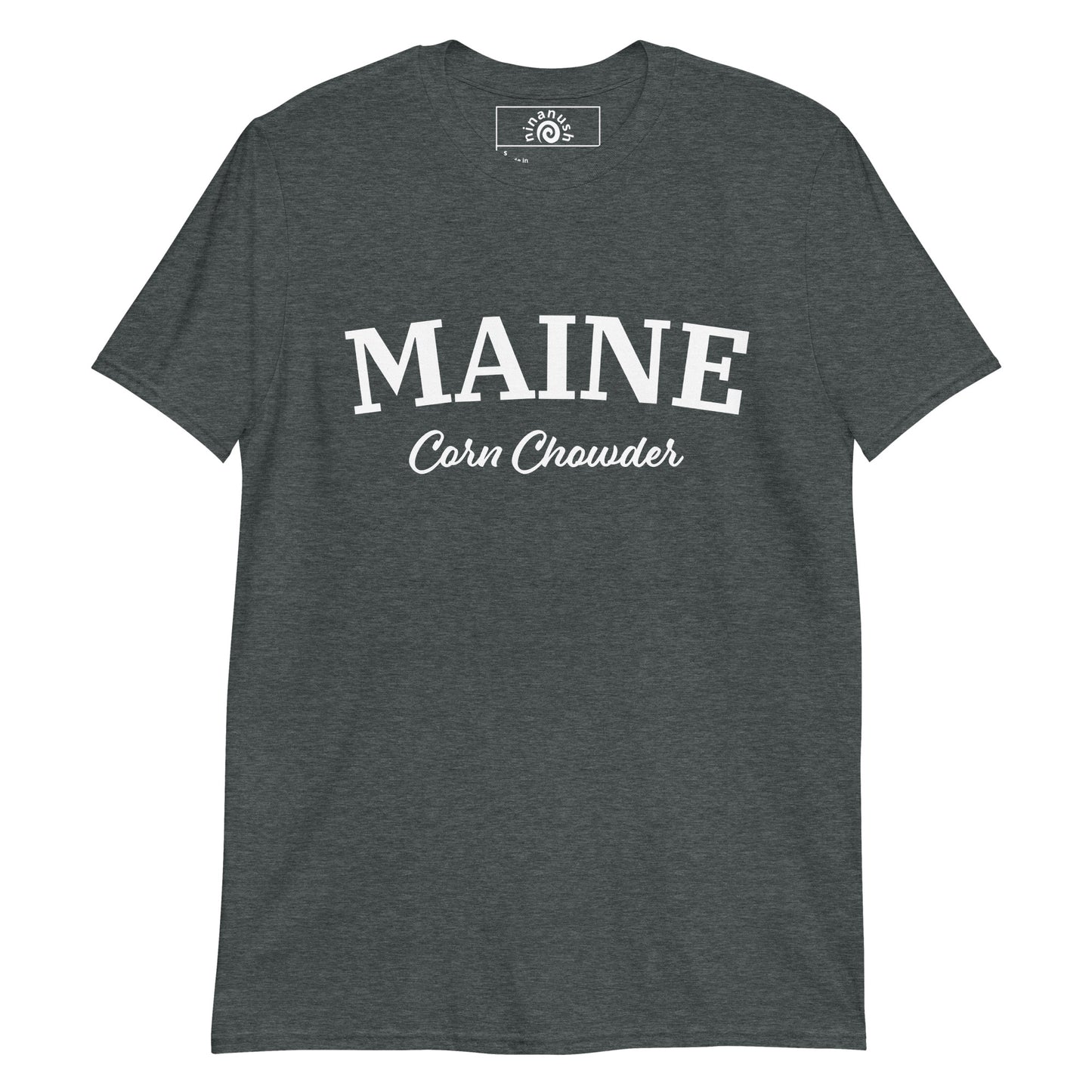 Dark Gray Maine Corn Chowder Shirt from Nina's Funky Shop by ninanush - Do you love corn chowder? Looking for a fun foodie gift? Our Maine Corn Chowder shirt is just what you need! It's a unisex, crew neck, varsity t-shirt with a the words "Maine Corn Chowder", expertly printed on the front. Eat your favorite chowder in this funny New England foodie shirt, it's designed by Nina and made just for you.