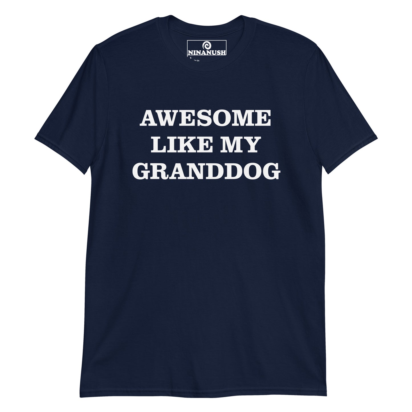 Navy t-shirt for dog lovers and grandparents - Awesome like my granddog! This proud dog grandparent t-shirt is the perfect funny shirt for dog lovers. Show your love for your granddog in this comfortable cotton t-shirt or give it as a funny gift for the lucky grandparent in your life. Dogs are awesome and so are their awesome dog parents and dog grandparents!