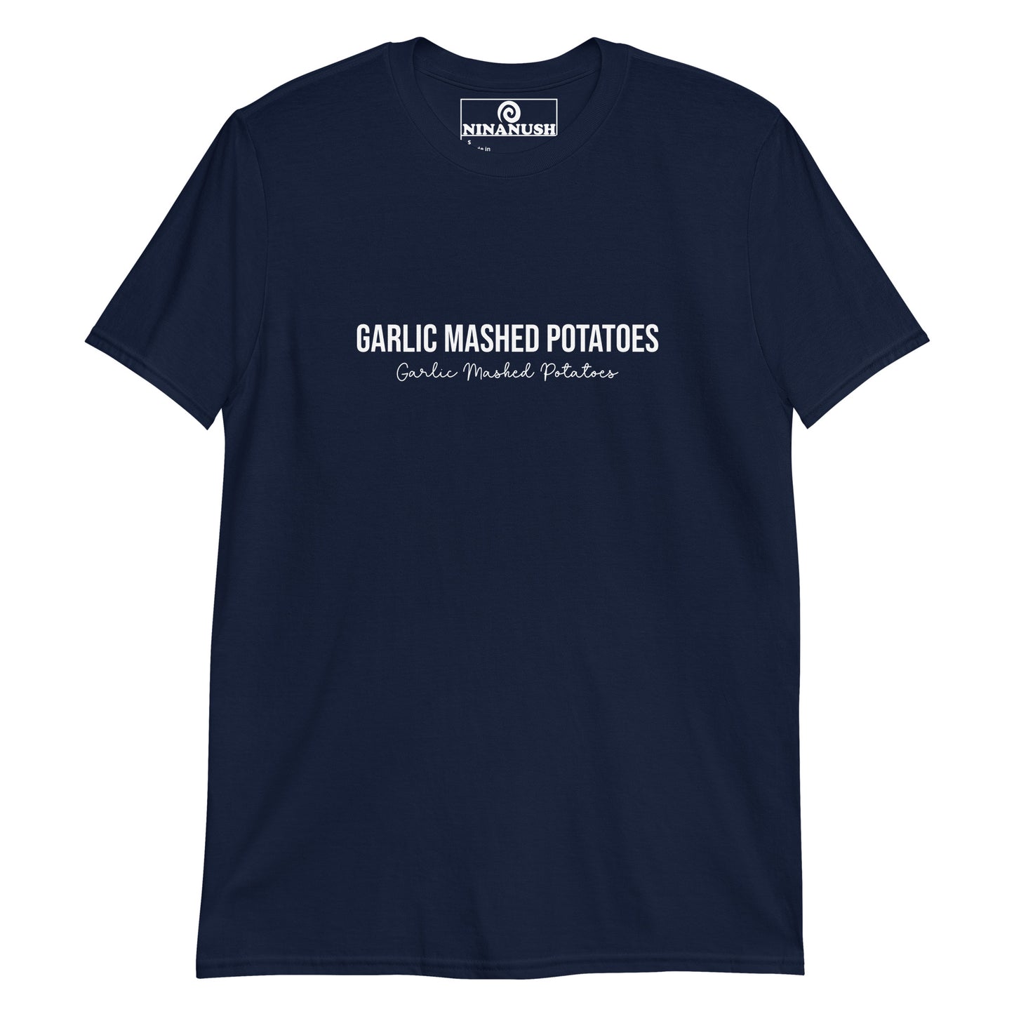 Navy garlic shirt - This garlic mashed potatoes T-Shirt is made from high-quality cotton with the words "Garlic Mashed Potatoes" printed on the front. Eat your favorite garlicky mashed potatoes in style in this funny foodie. It's soft, comfortable and made just for you. A garlic mashed potato lover t-shirt and gift for garlic enthusiasts.