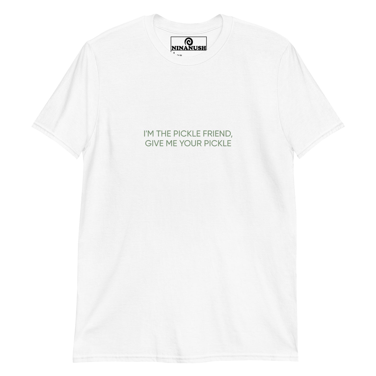 White pickle friend shirt - I'm the pickle friend, give me your pickle! A funny shirt for pickle lovers with a quirky pickle quote printed in pickle green. It's a soft, comfortable pickle enthusiast shirt that's designed for foodies and pickle aficionados. It makes a unique gift for pickle lovers and a statement t-shirt for foodies of all kinds.