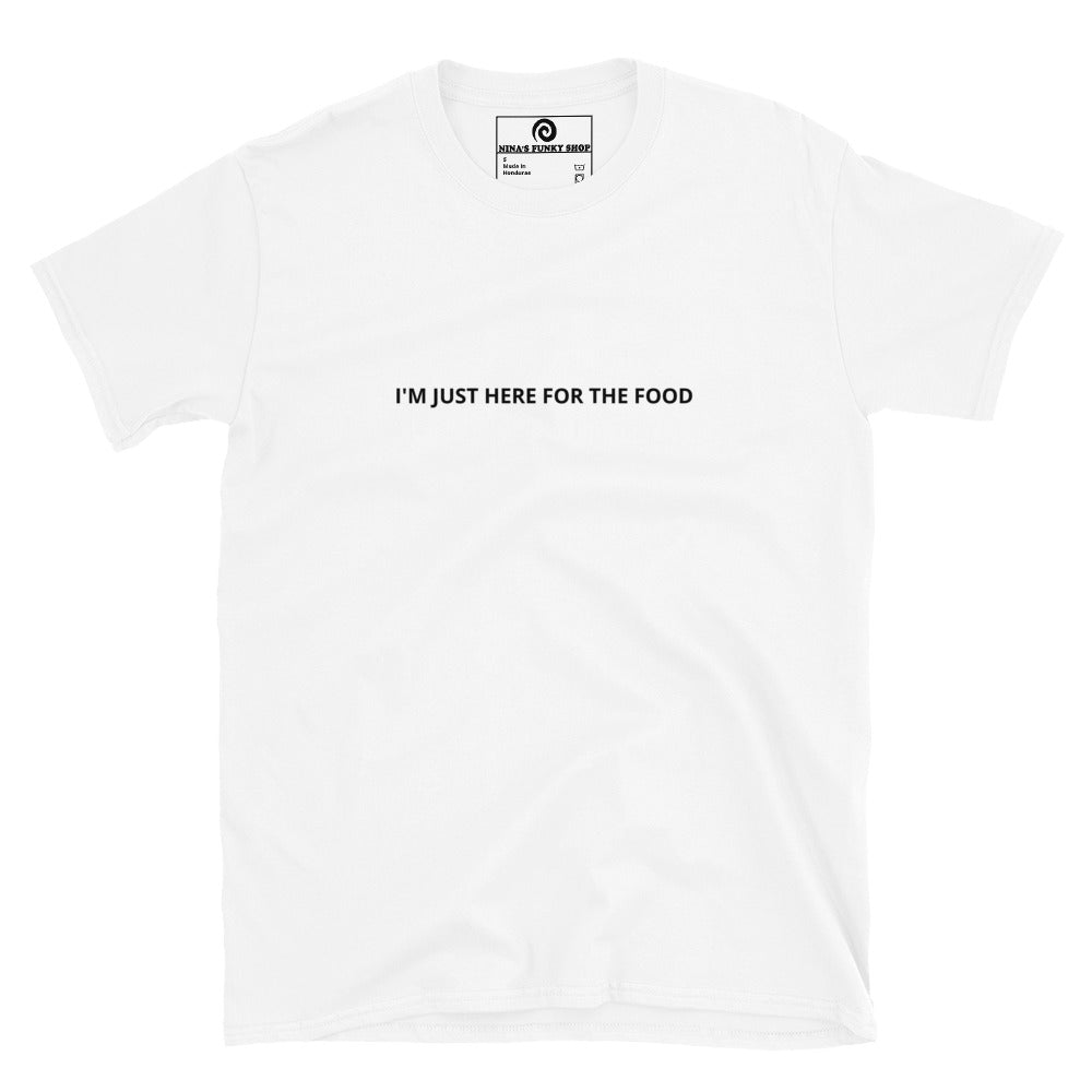 White Sarcastic Introvert T-shirt - Make your intentions clear in our funny food lover T-shirt. It's a unisex tee that's soft, comfortable and comes in a variety of colors with "I'm Just Here For The Food", expertly printed on the front. A sarcastic saying t-shirt for introverts and foodies of all kinds. Celebrate your favorite foods in our funky foodie apparel! Designed by Nina and made just for you.