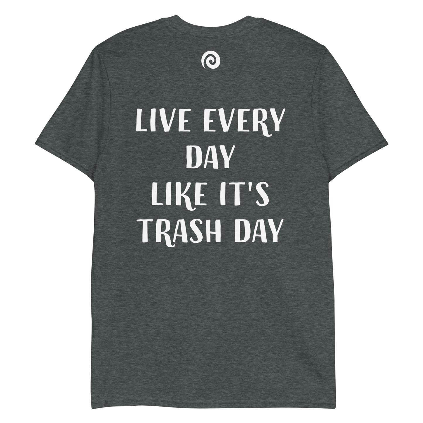 Gray raccoon t-shirt - This trash day raccoon t-shirt with a funny raccoon quote is soft, comfortable and made just for you. Its a unique raccoon graphic tee with an inspirational message about living everyday to it's fullest. This raccoon saying t-shirt is funny and just a little weird. The best gift for raccoon lover's everyday streetwear.