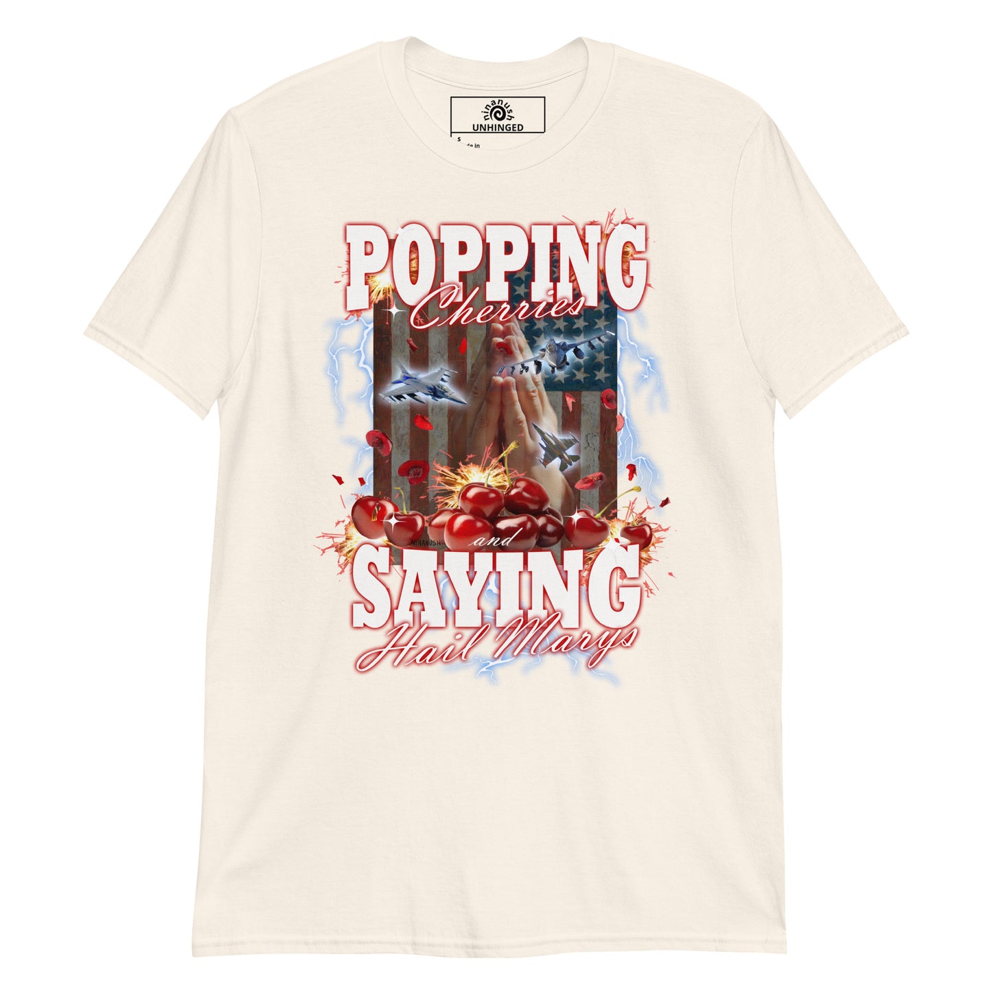 Beige Popping Cherries And Saying Hail Marys Unhinged T-Shirt