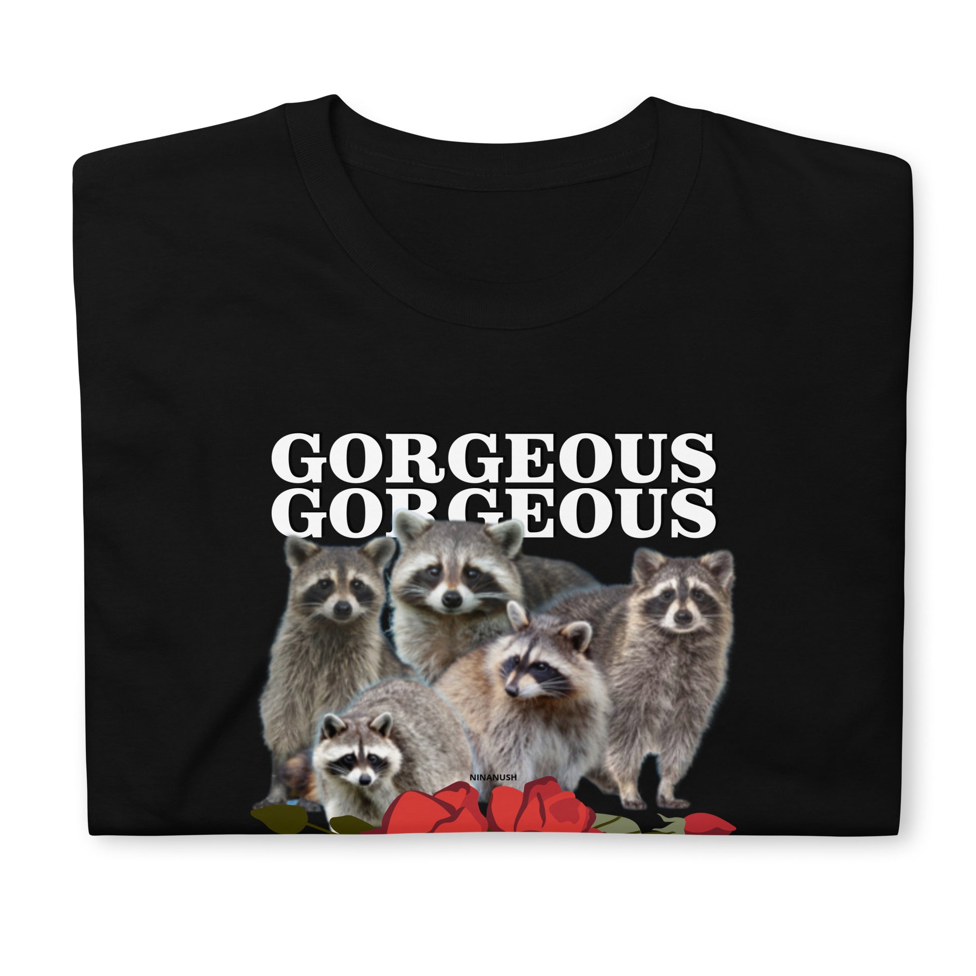 Black Gorgeous Gorgeous Girls Raccoon T-Shirt