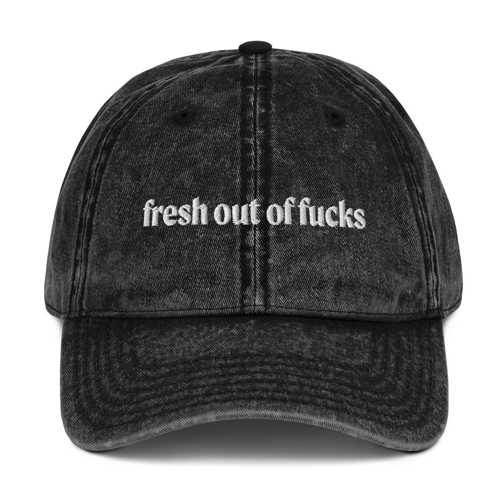 Black Fresh Out Of Fucks Vintage Dad Hat