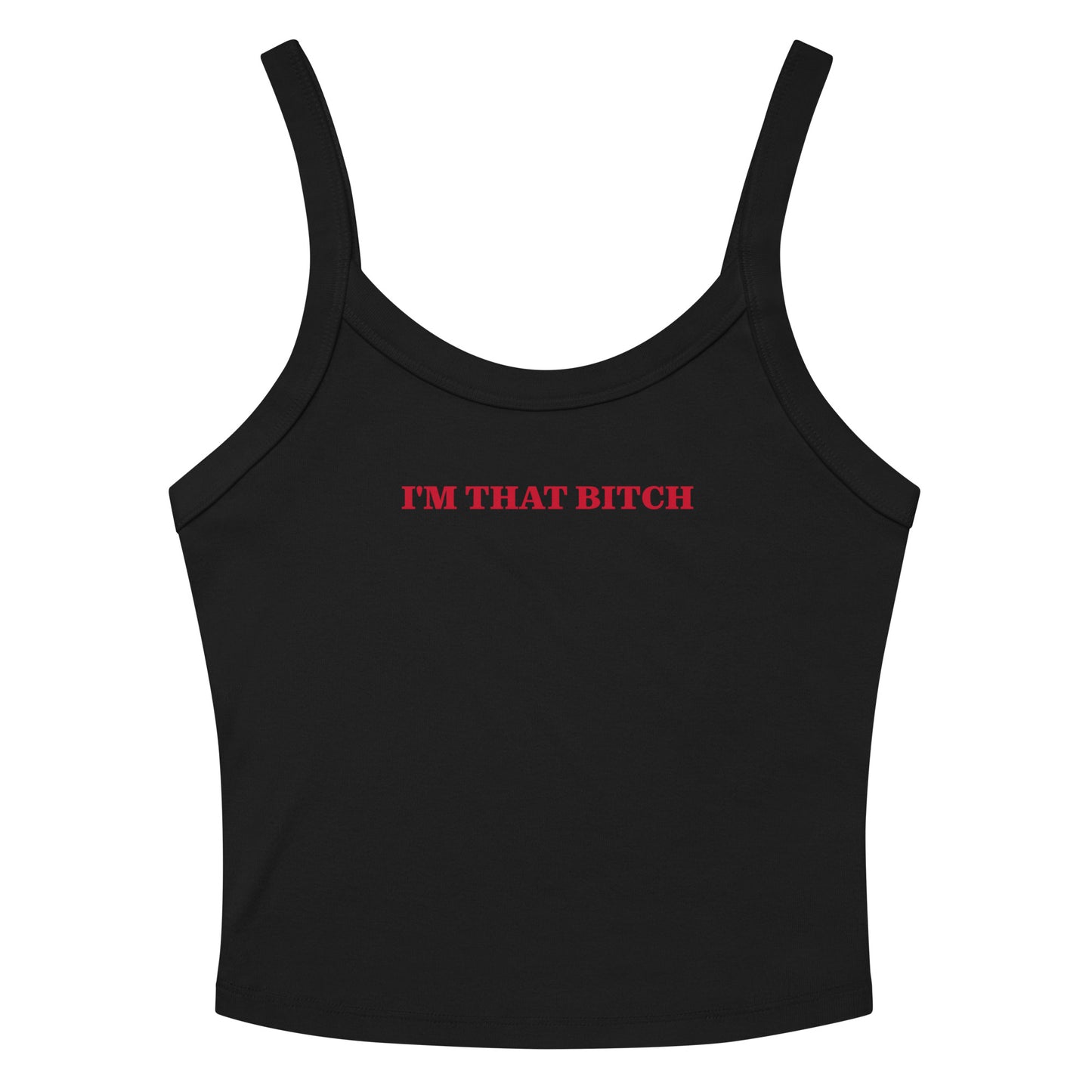 Black I'm That B*tch Tank Top