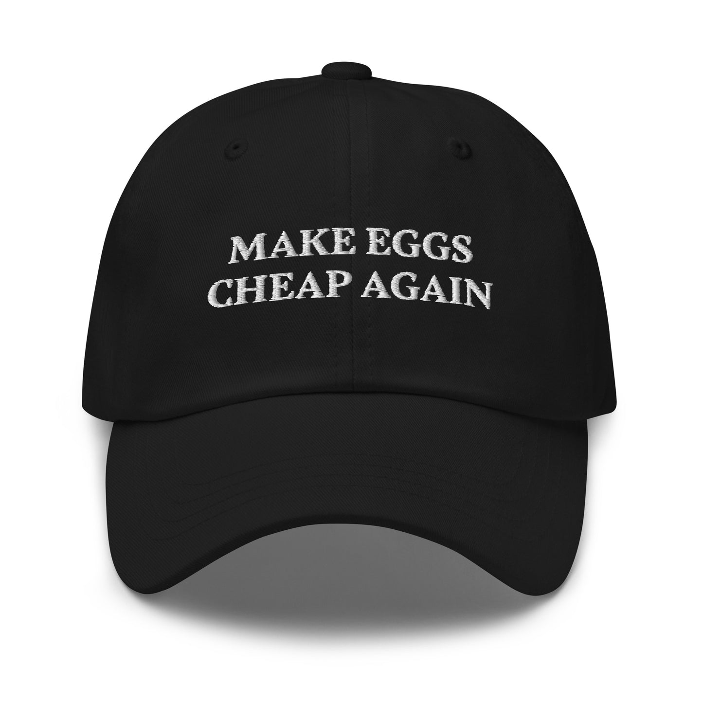 Black Make Eggs Cheap Again Dad Hat