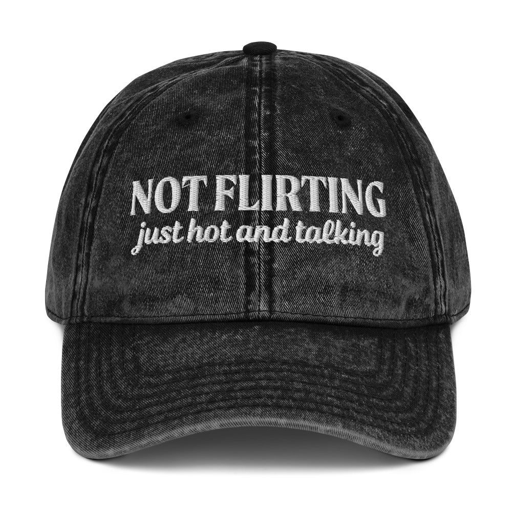 Black Not Flirting Just Hot And Talking Vintage Dad Hat