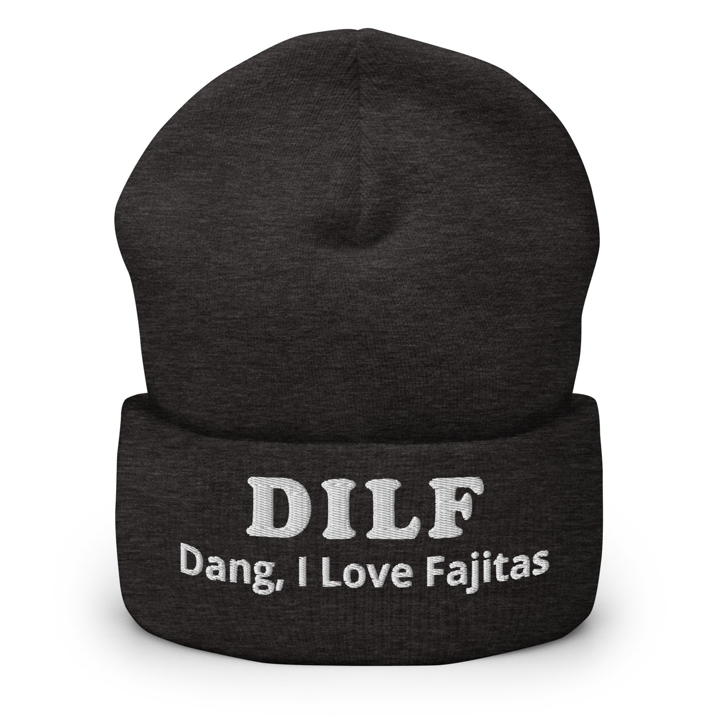 Dark Gray DILF Dang I Love Fajitas Cuffed Beanie