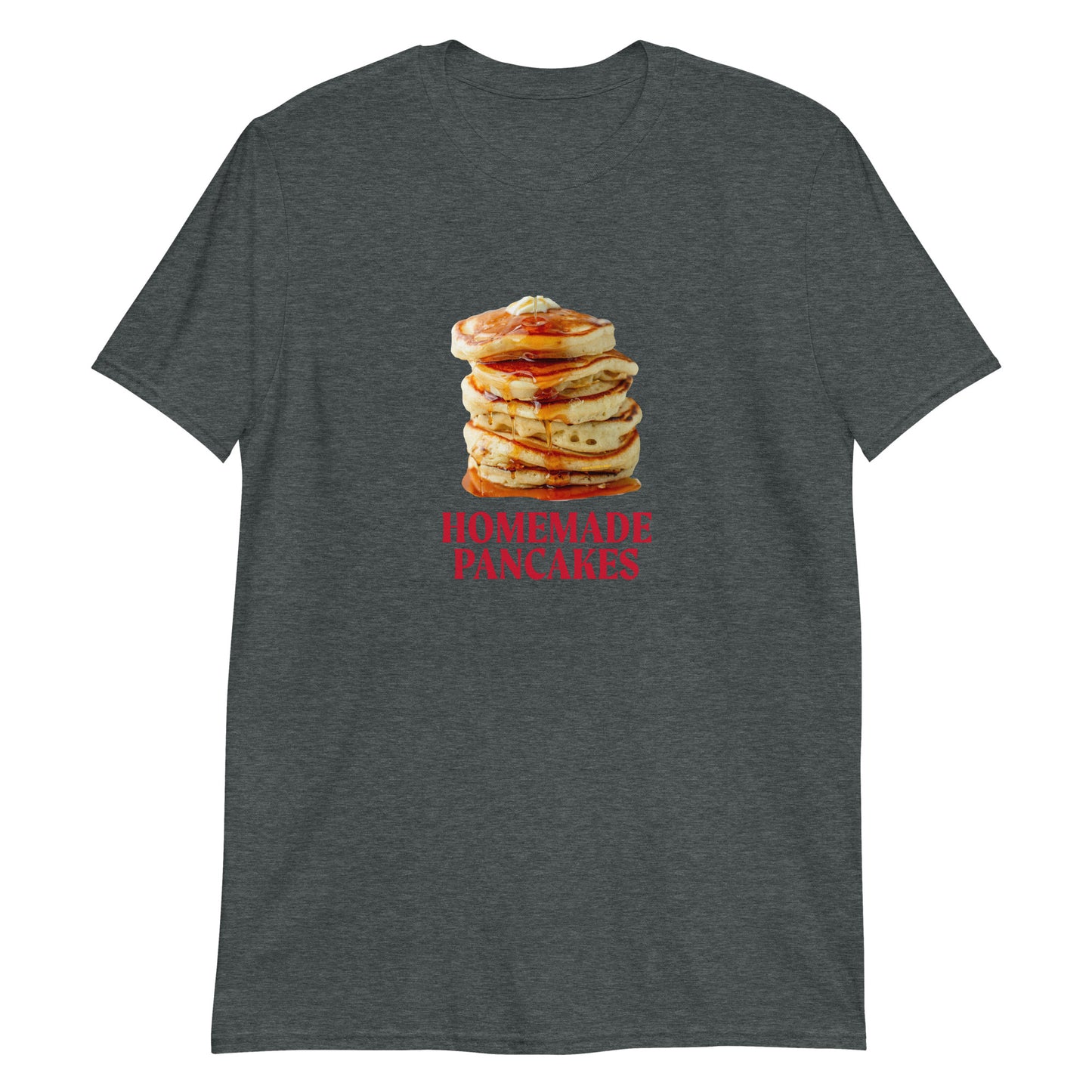 Dark Gray Homemade Pancakes T-Shirt