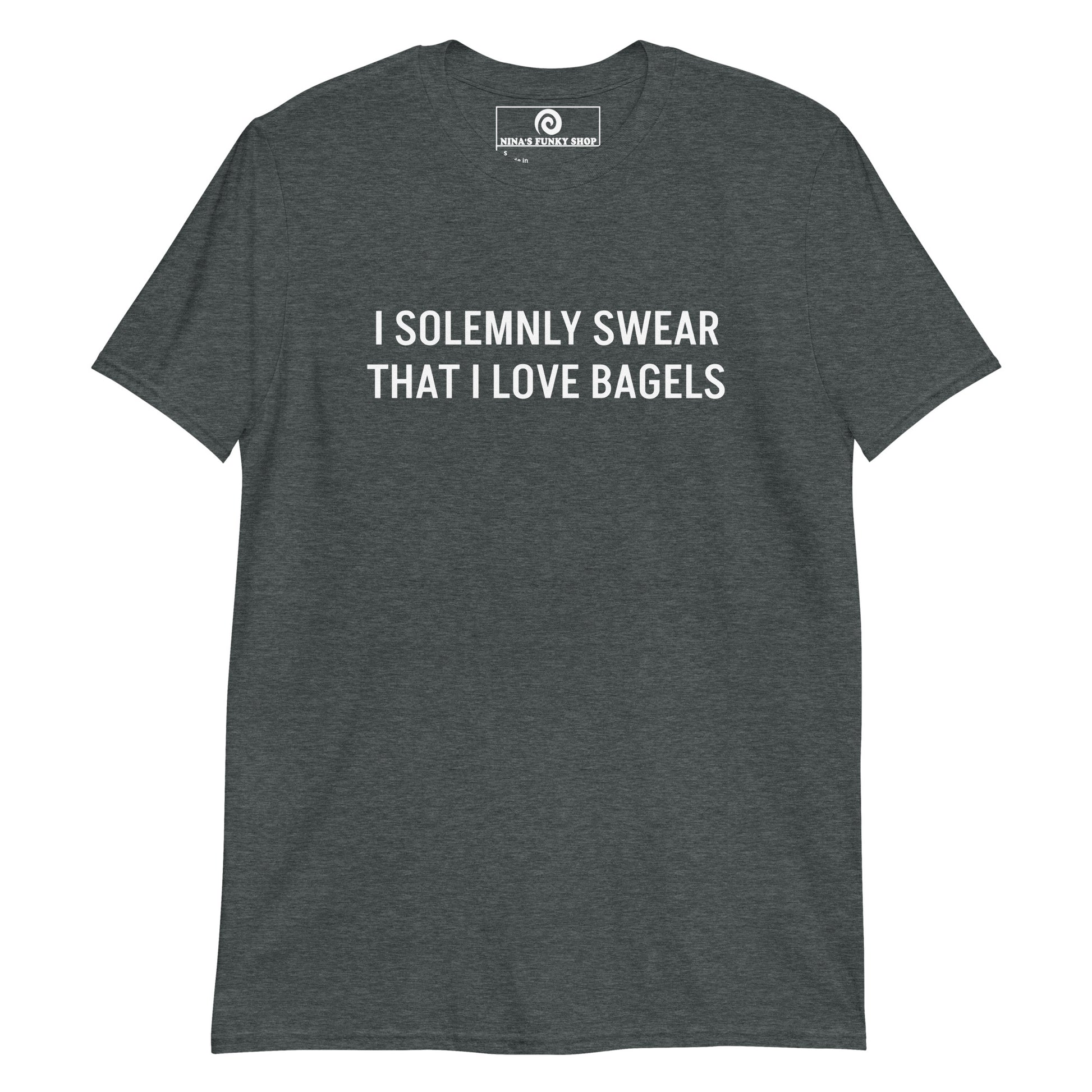 Dark Gray I solemnly swear that I love bagels T-Shirt