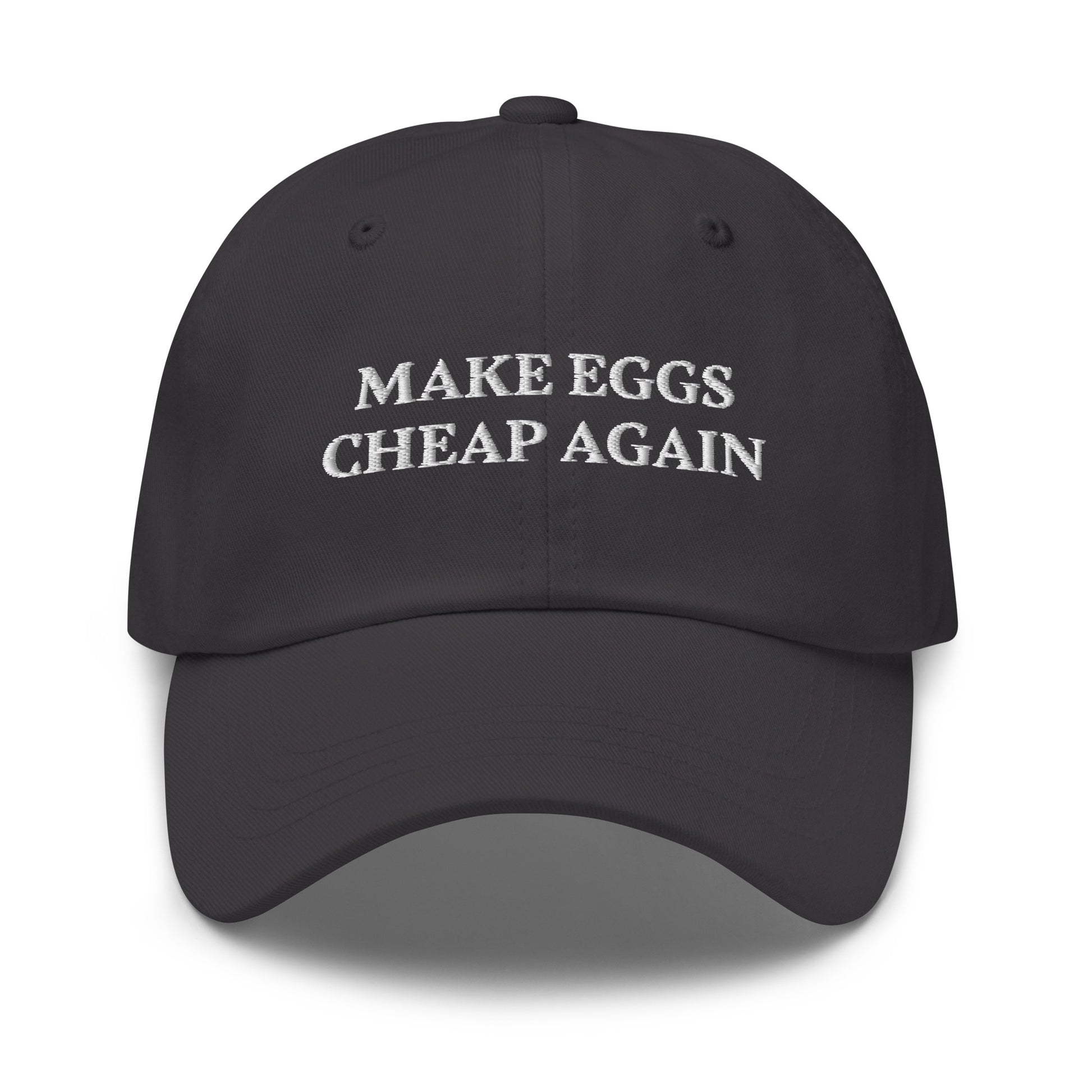 Dark Gray Make Eggs Cheap Again Dad Hat