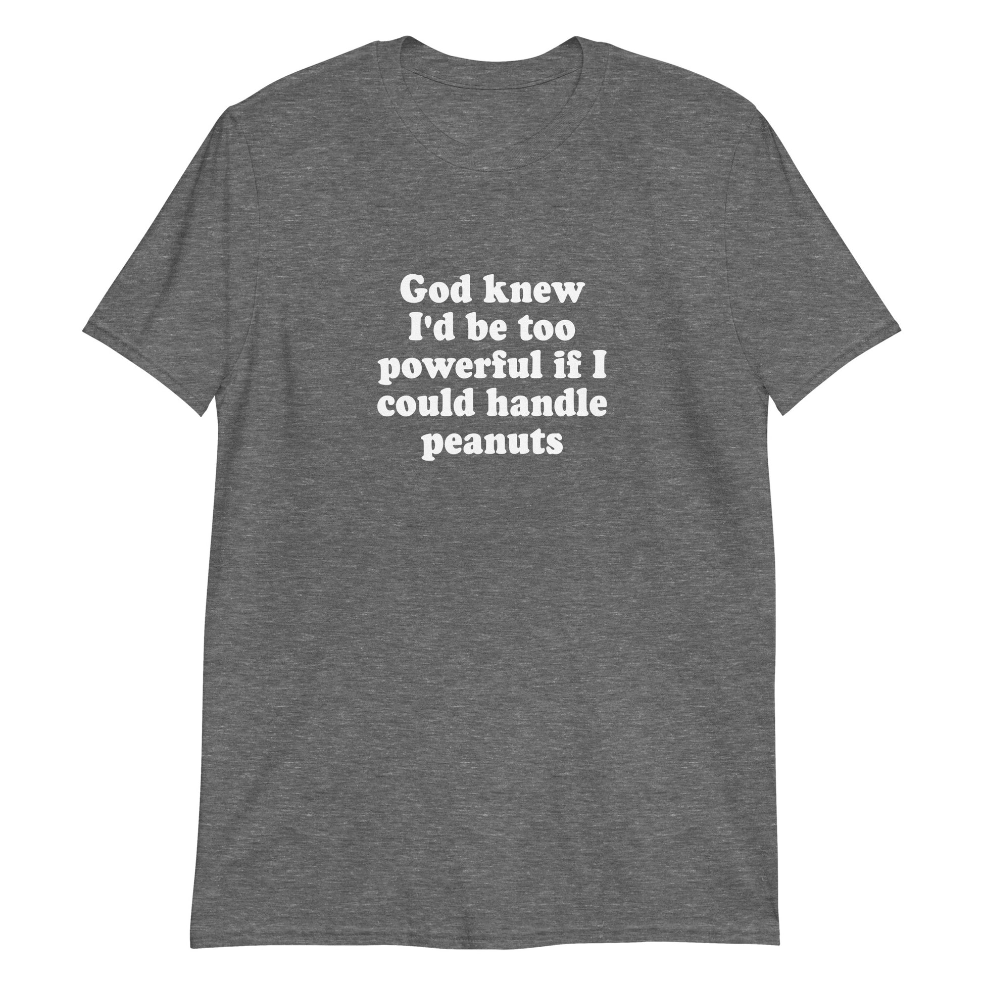 Gray This funny peanut allergy t-shirt is soft, comfortable and made just for you. It's a classic cotton tee with a sarcastic saying, expertly printed on the front. 