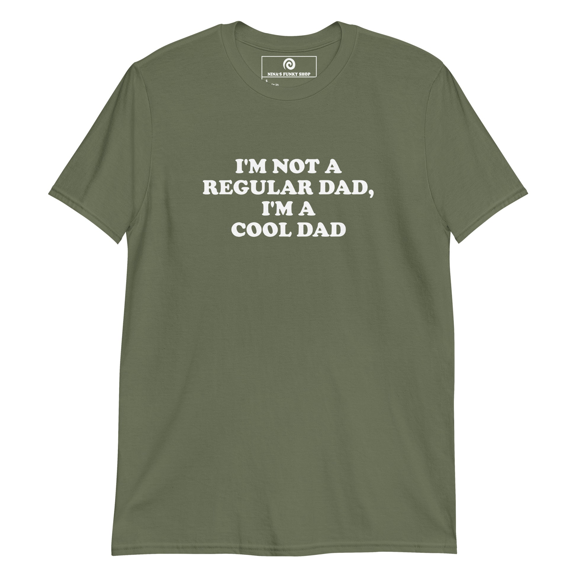 Green I'm Not A Regular Dad, I'm A Cool Dad T-Shirt