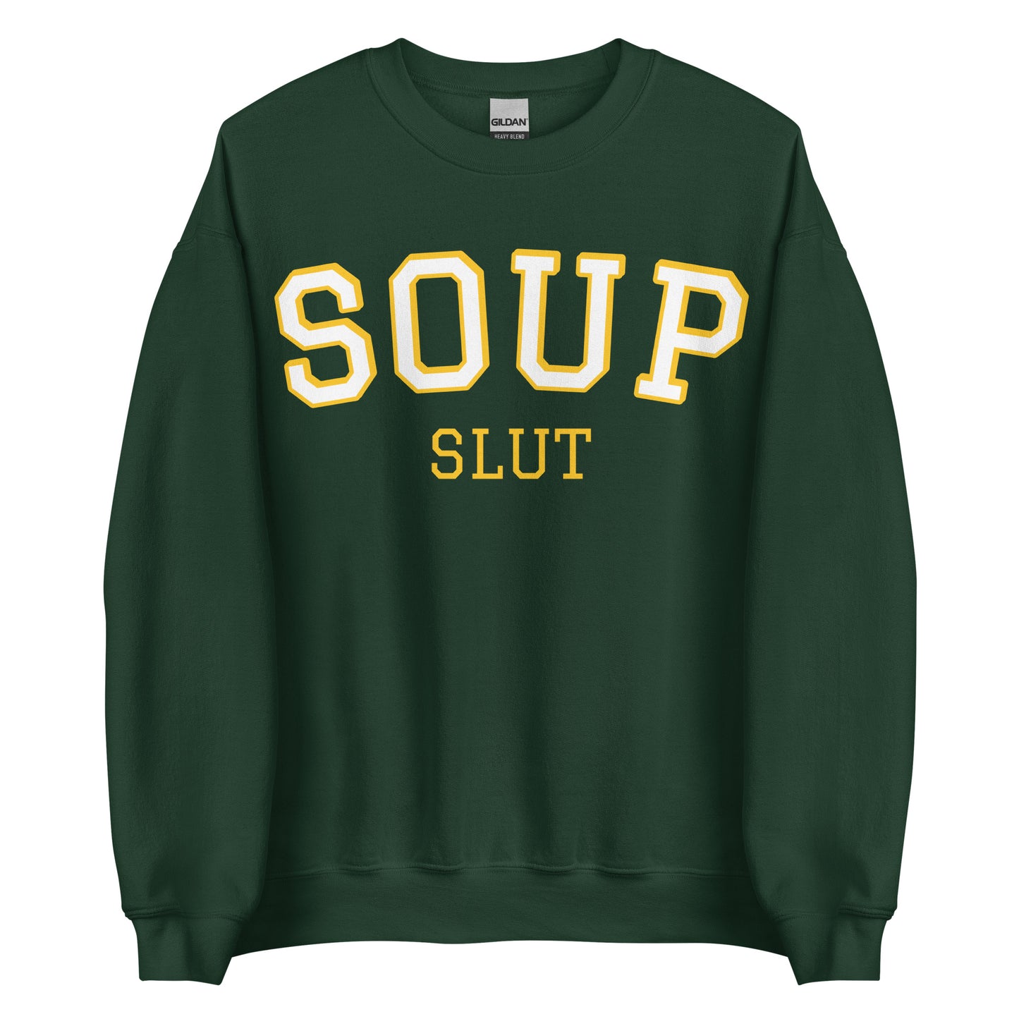 Green Varsity Soup Slut Sweatshirt