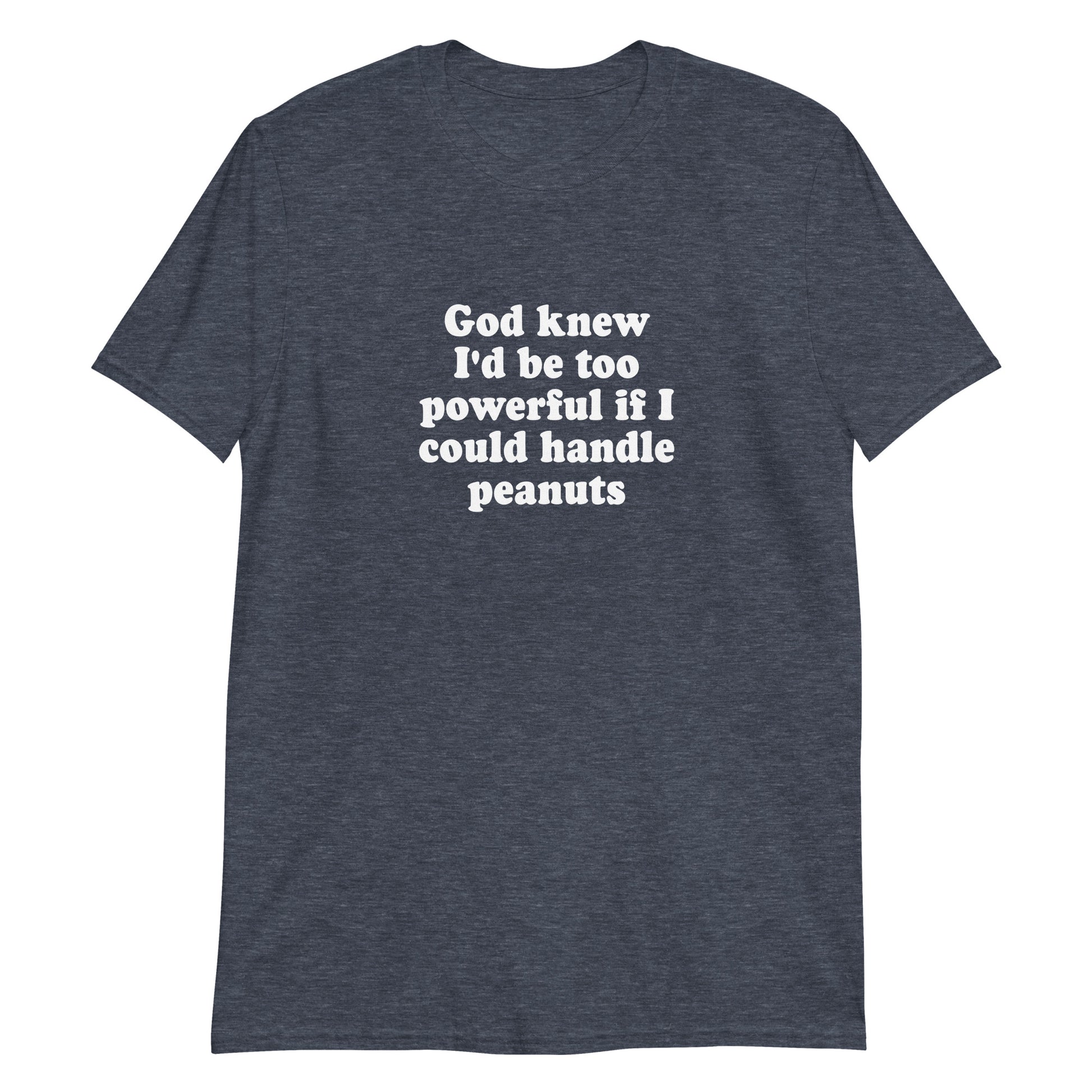 Heather Navy This funny peanut allergy t-shirt is soft, comfortable and made just for you. It's a classic cotton tee with a sarcastic saying, expertly printed on the front. 