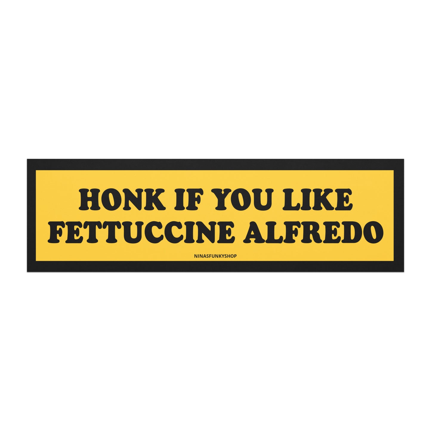 Honk If You Like Fettuccine Alfredo Car Magnet