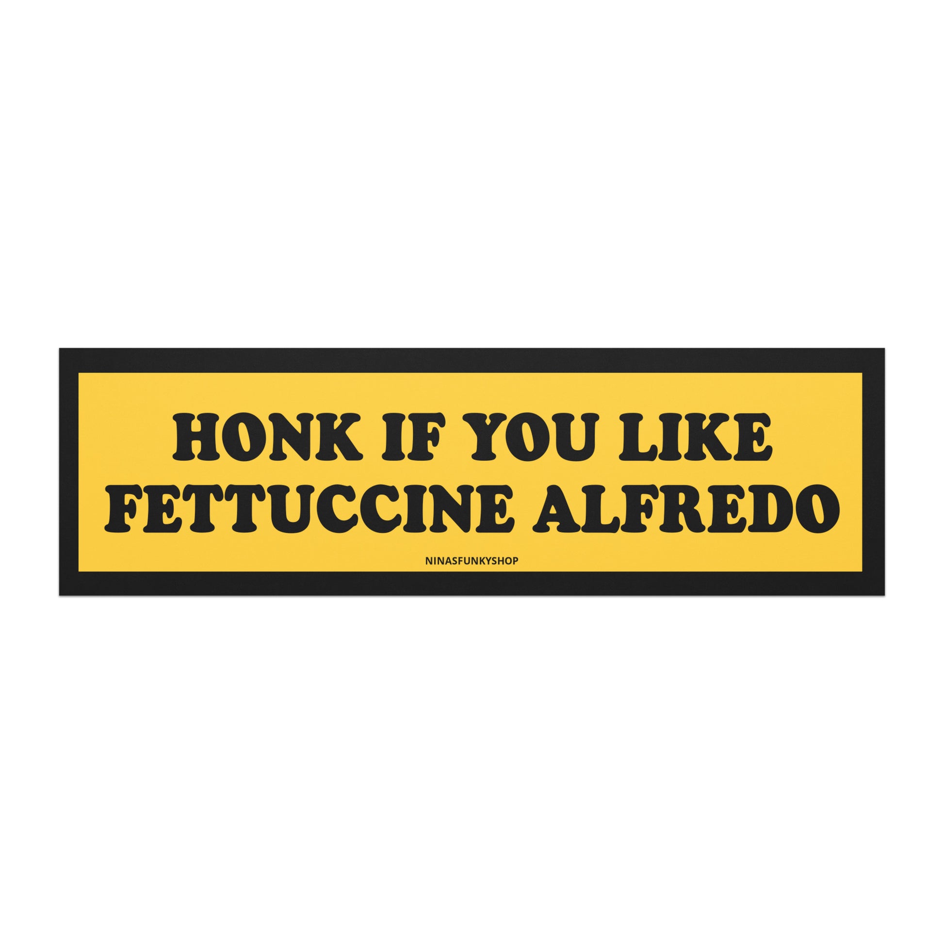 Honk If You Like Fettuccine Alfredo Car Magnet