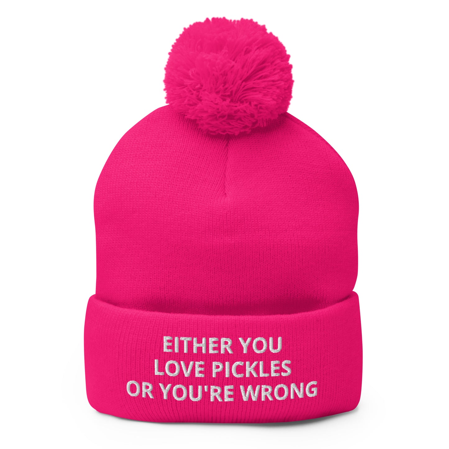 Hot Pink Either You Love Pickles Or You're Wrong Beanie