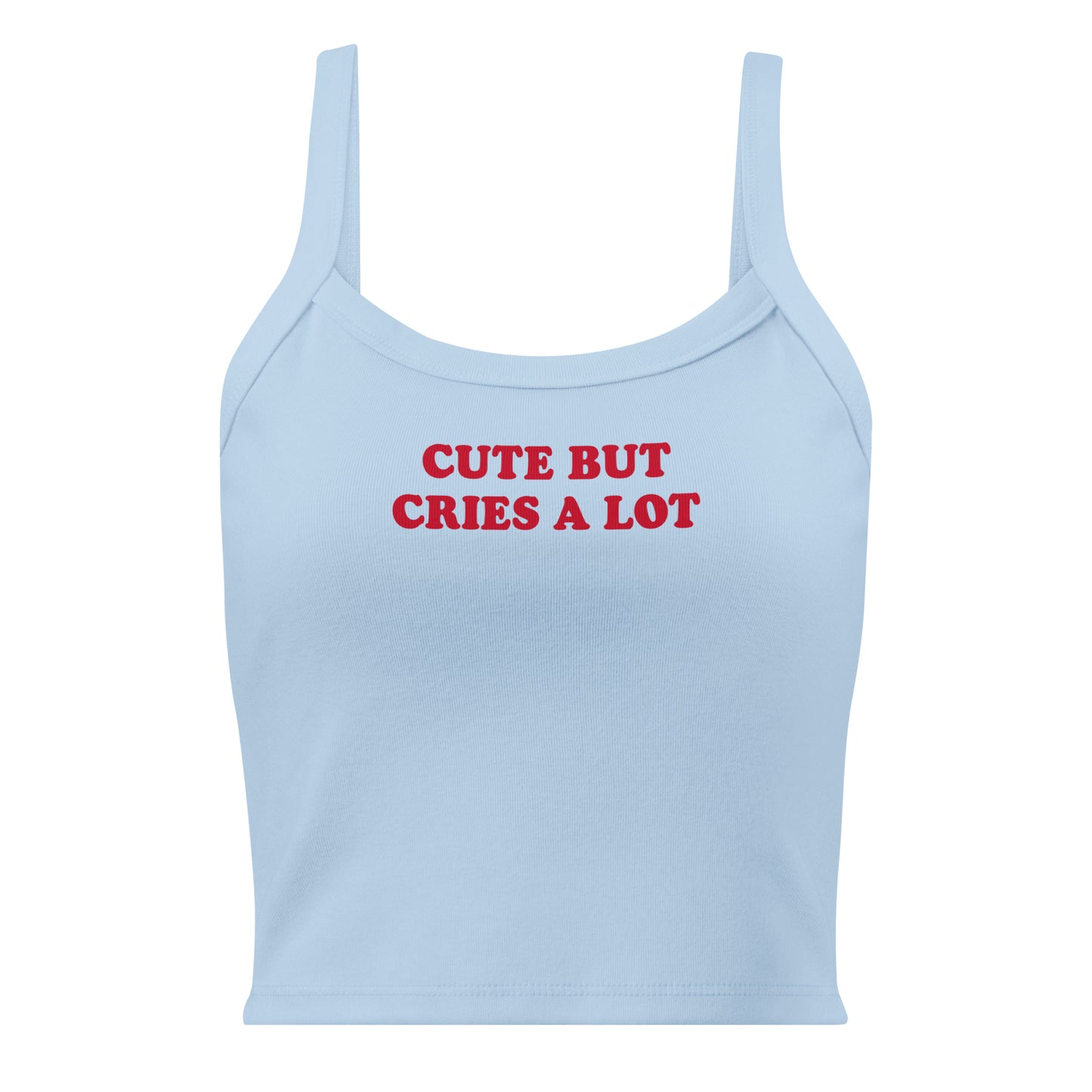 Light Blue Cute But Cries A Lot Tank Top