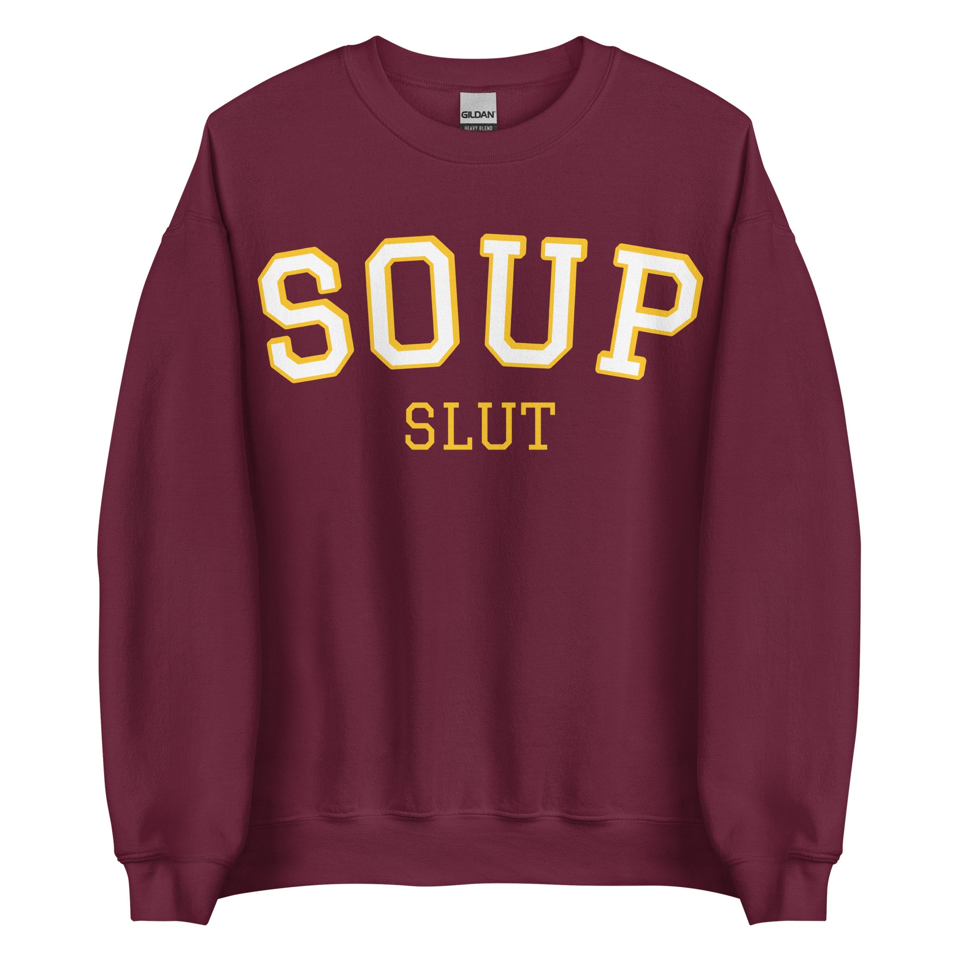 Maroon Varsity Soup Slut Sweatshirt
