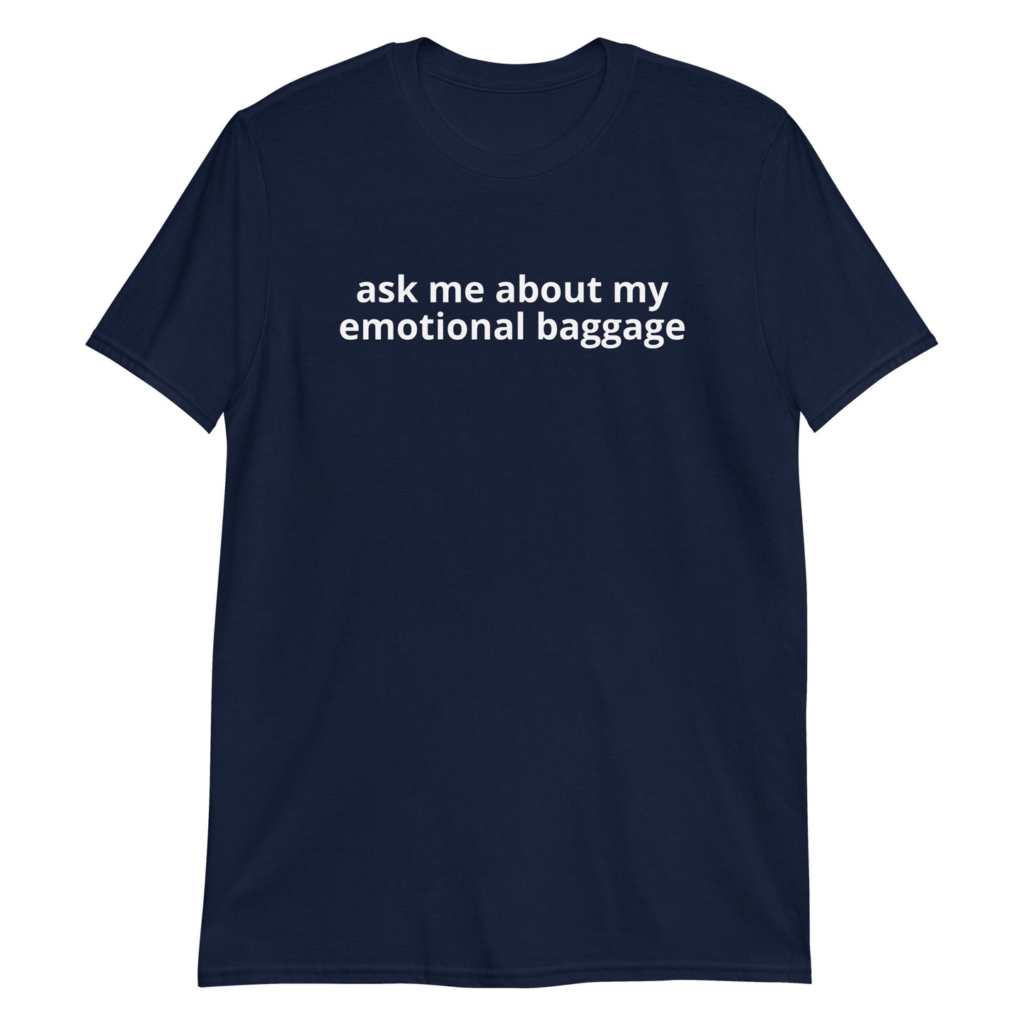 Navy Ask Me About My Emotional Baggage T-Shirt
