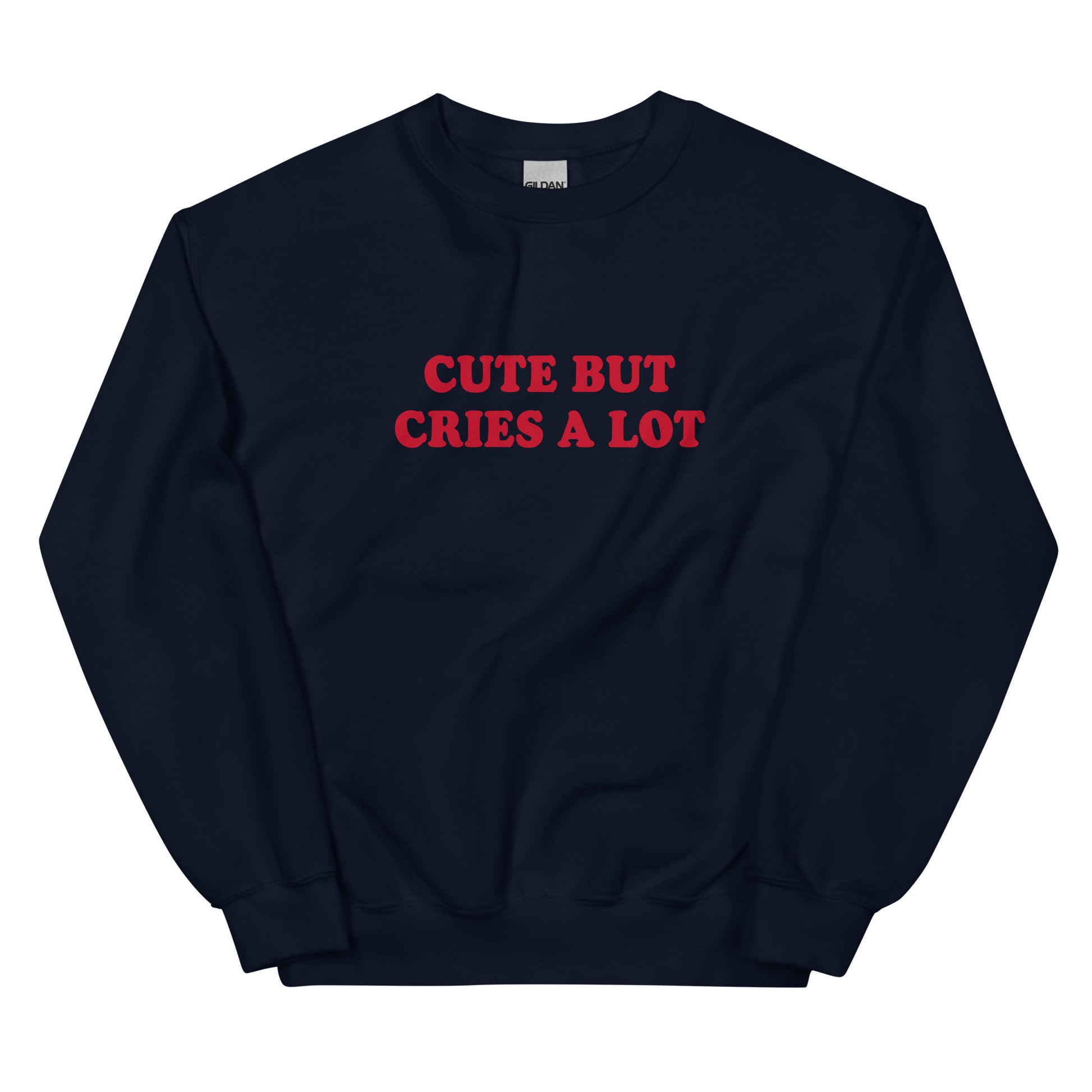 Navy Cute But Cries A Lot Sweatshirt