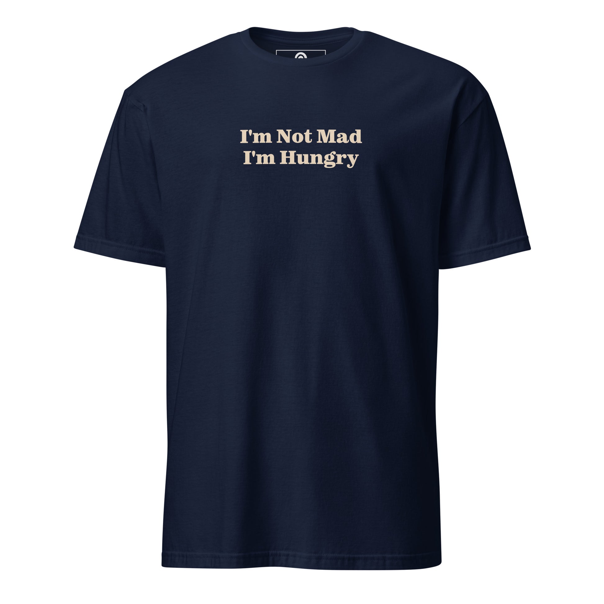 Navy I'm Not Mad I'm Hungry T-Shirt