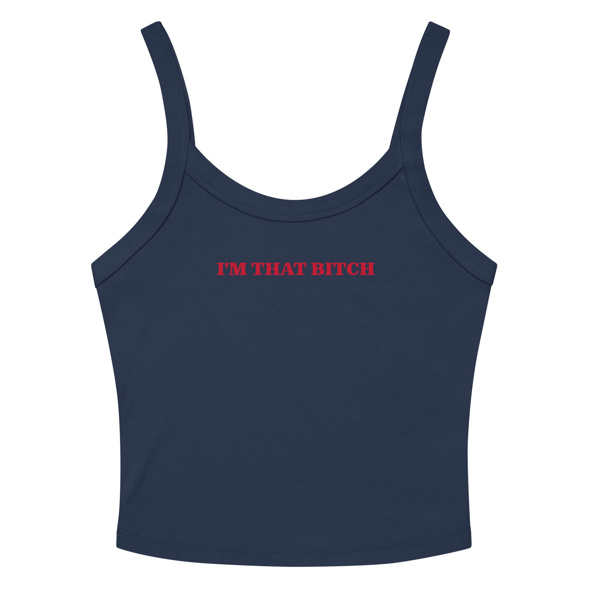 Navy I'm That B*tch Tank Top