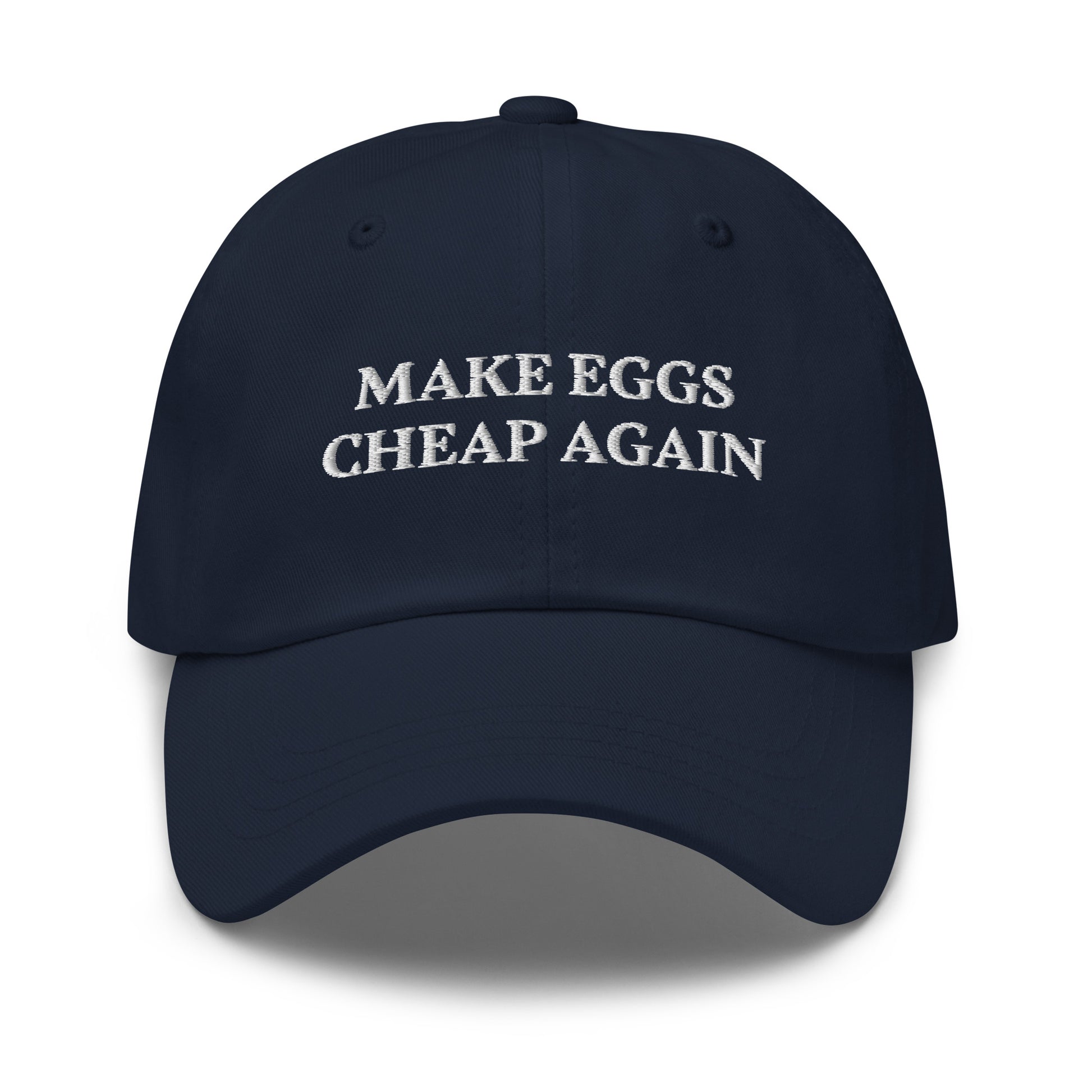 Navy Make Eggs Cheap Again Dad Hat