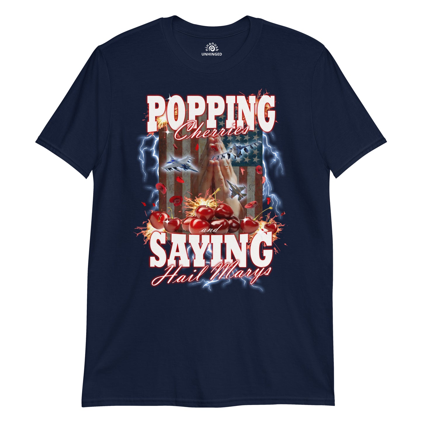 Navy Popping Cherries And Saying Hail Marys Unhinged T-Shirt