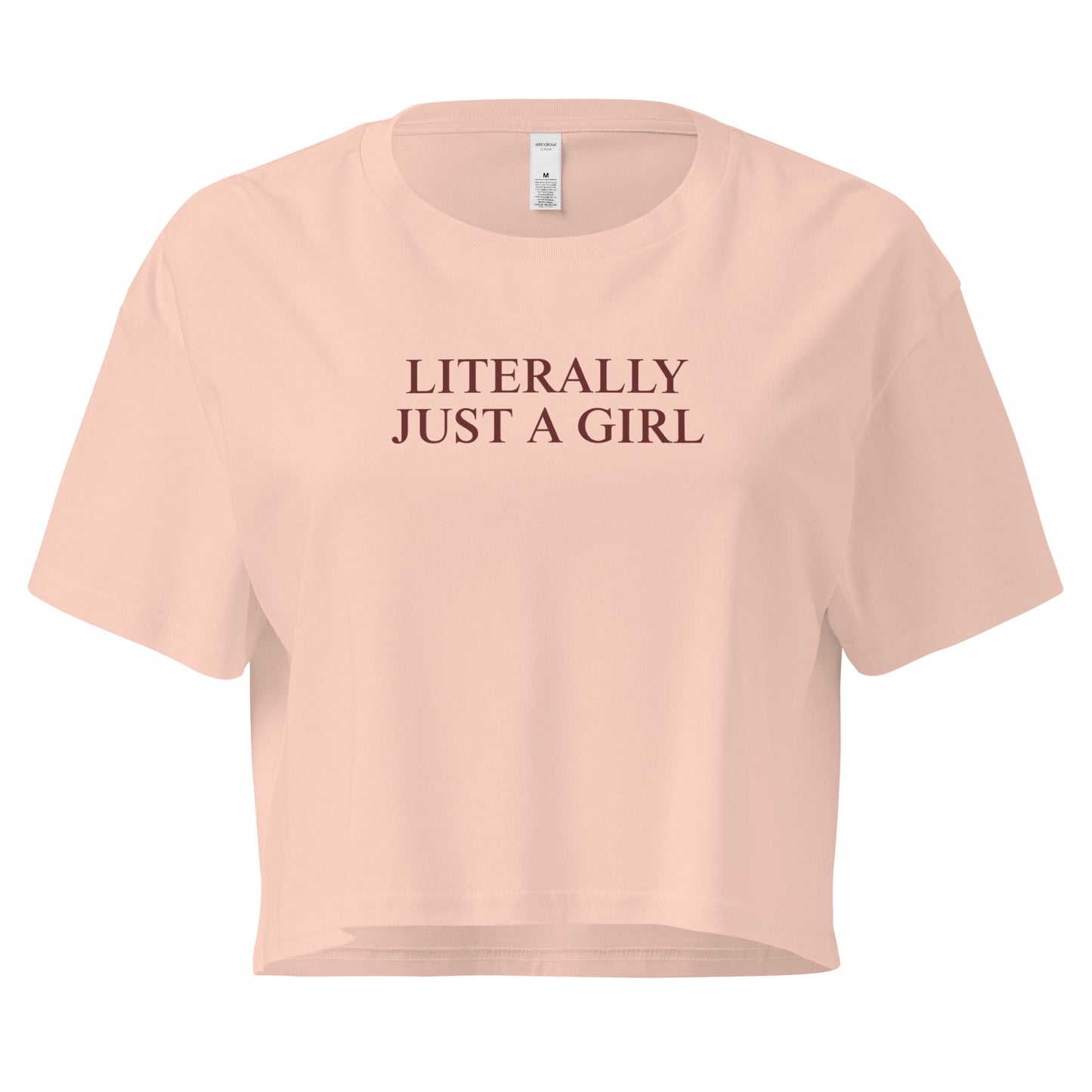 Pink Literally Just A Girl Crop Top