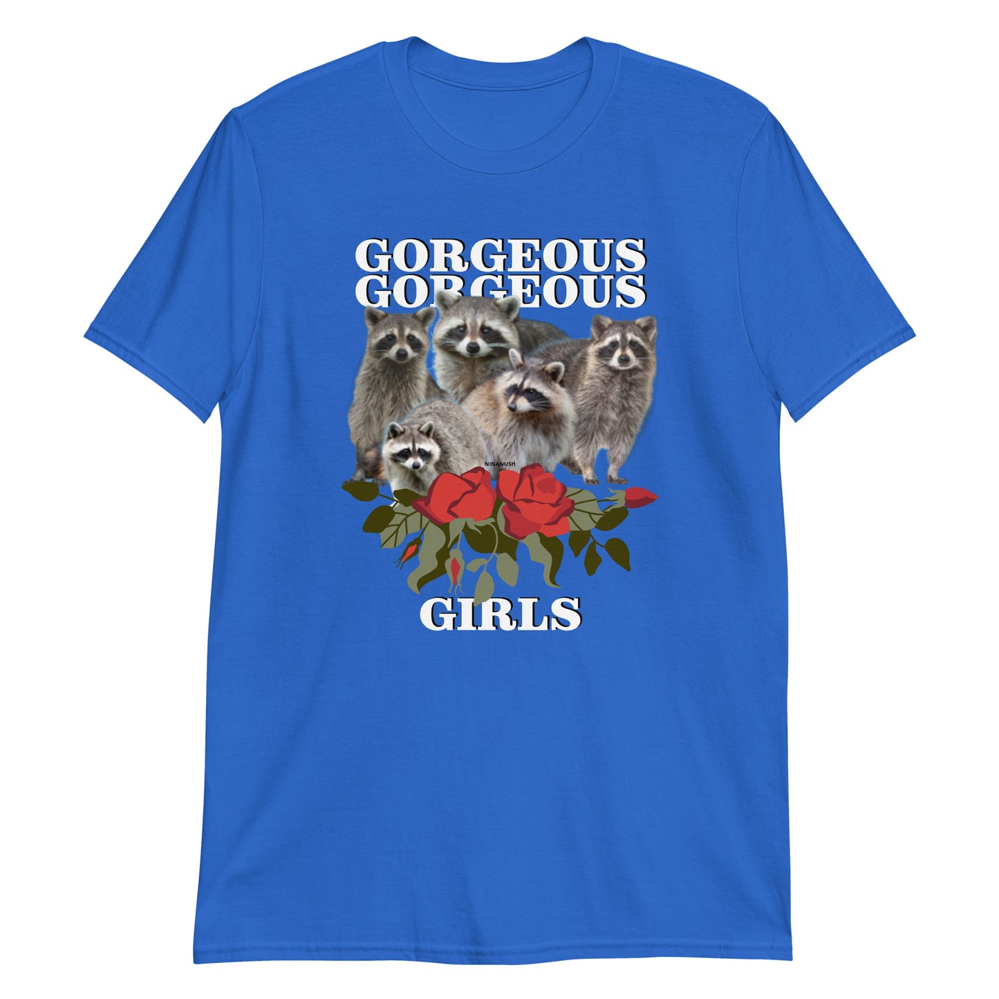 Royal Blue Gorgeous Gorgeous Girls Raccoon T-Shirt