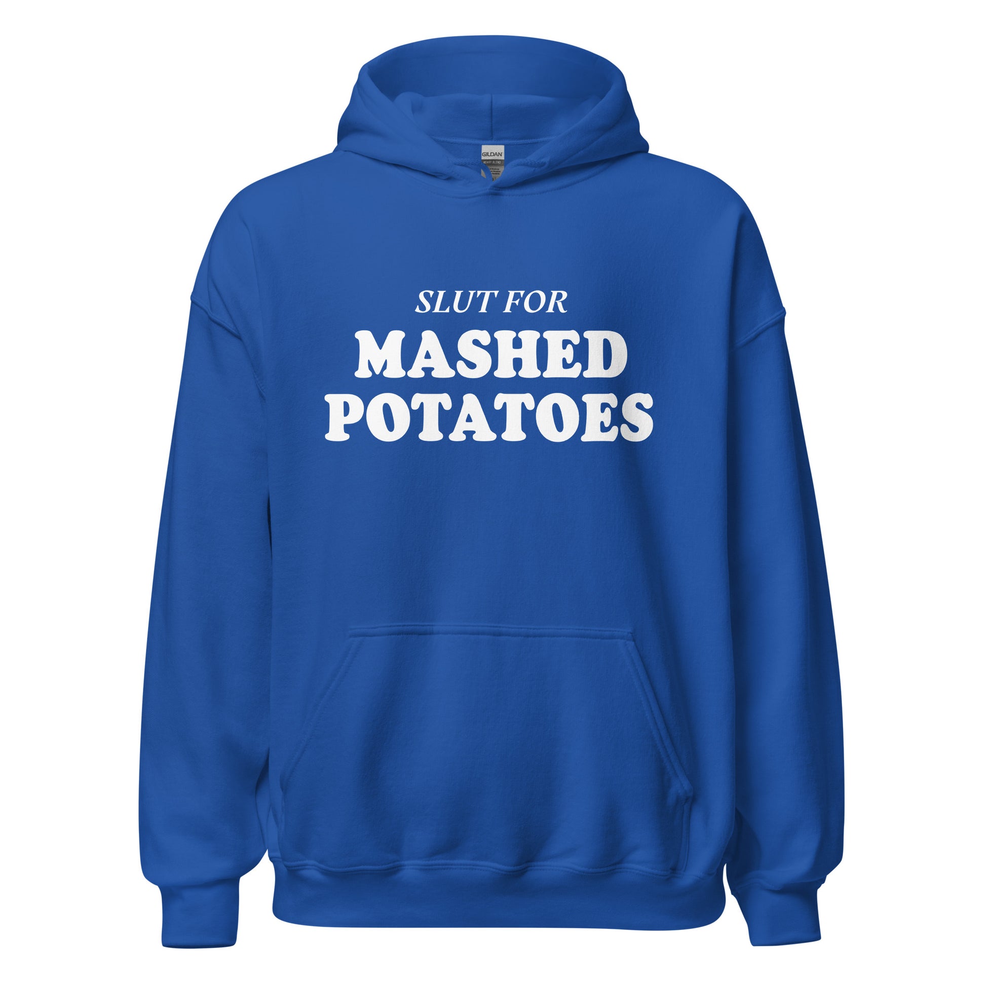 Royal Blue Slut For Mashed Potatoes Hoodie - Are you a mashed potato enthusiast? Looking for a gift for a friend? Our Slut For Mashed Potatoes Hoodie is soft, cozy and made just for you! This funny hoodie is perfect for mashed potato lovers and foodies of all kinds.