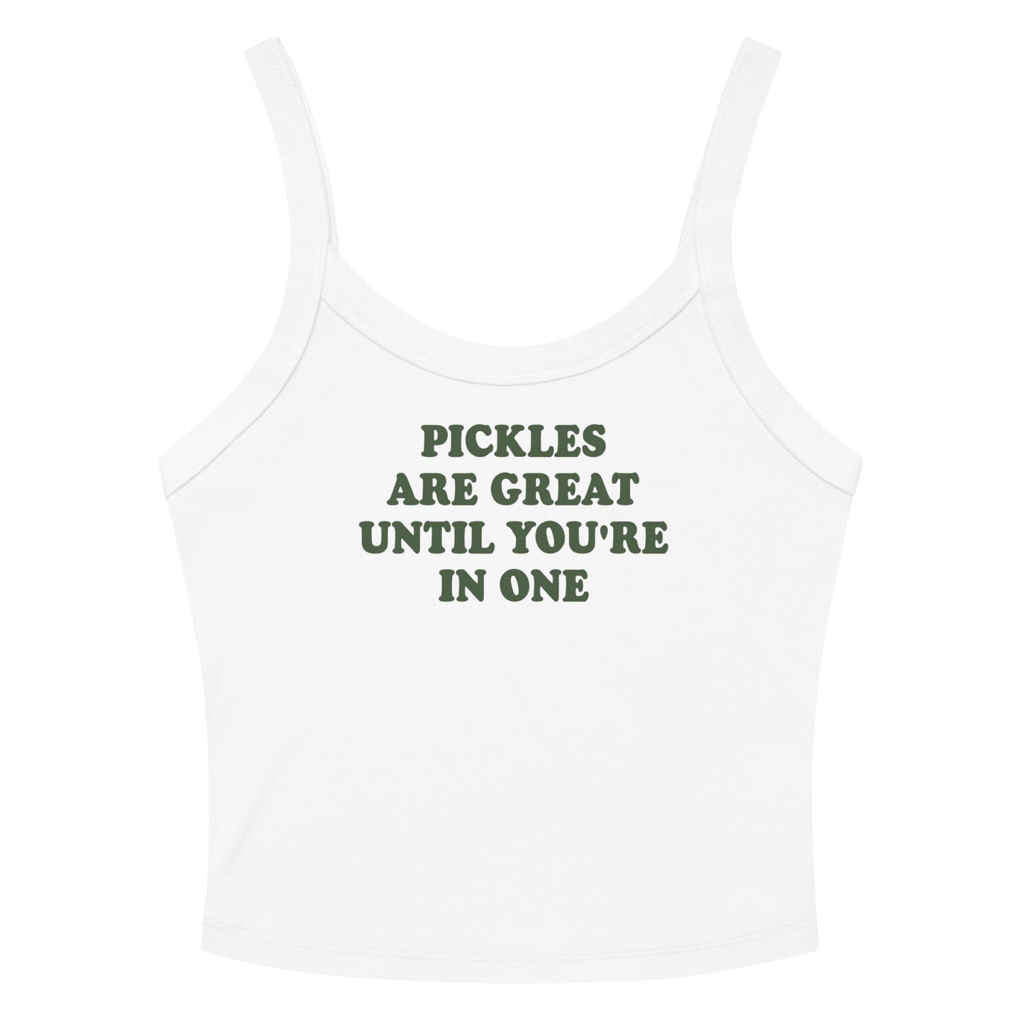 White Pickles Are Great Until You're In One Tank Top