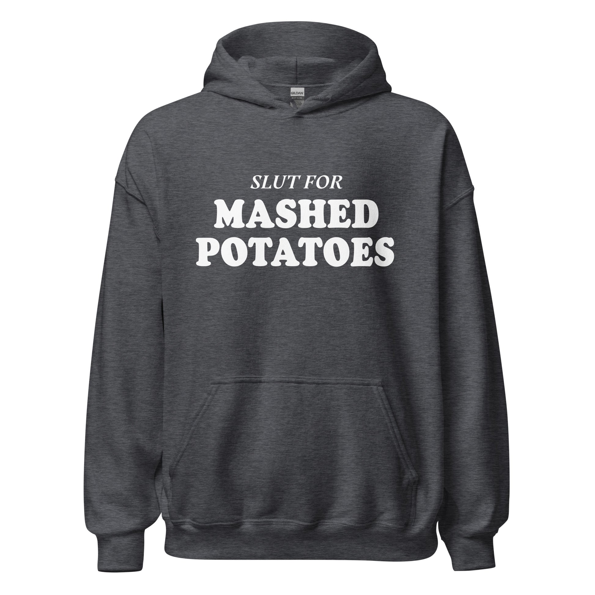 Gray Slut For Mashed Potatoes Hoodie - Are you a mashed potato enthusiast? Looking for a gift for a friend? Our Slut For Mashed Potatoes Hoodie is soft, cozy and made just for you! This funny hoodie is perfect for mashed potato lovers and foodies of all kinds.