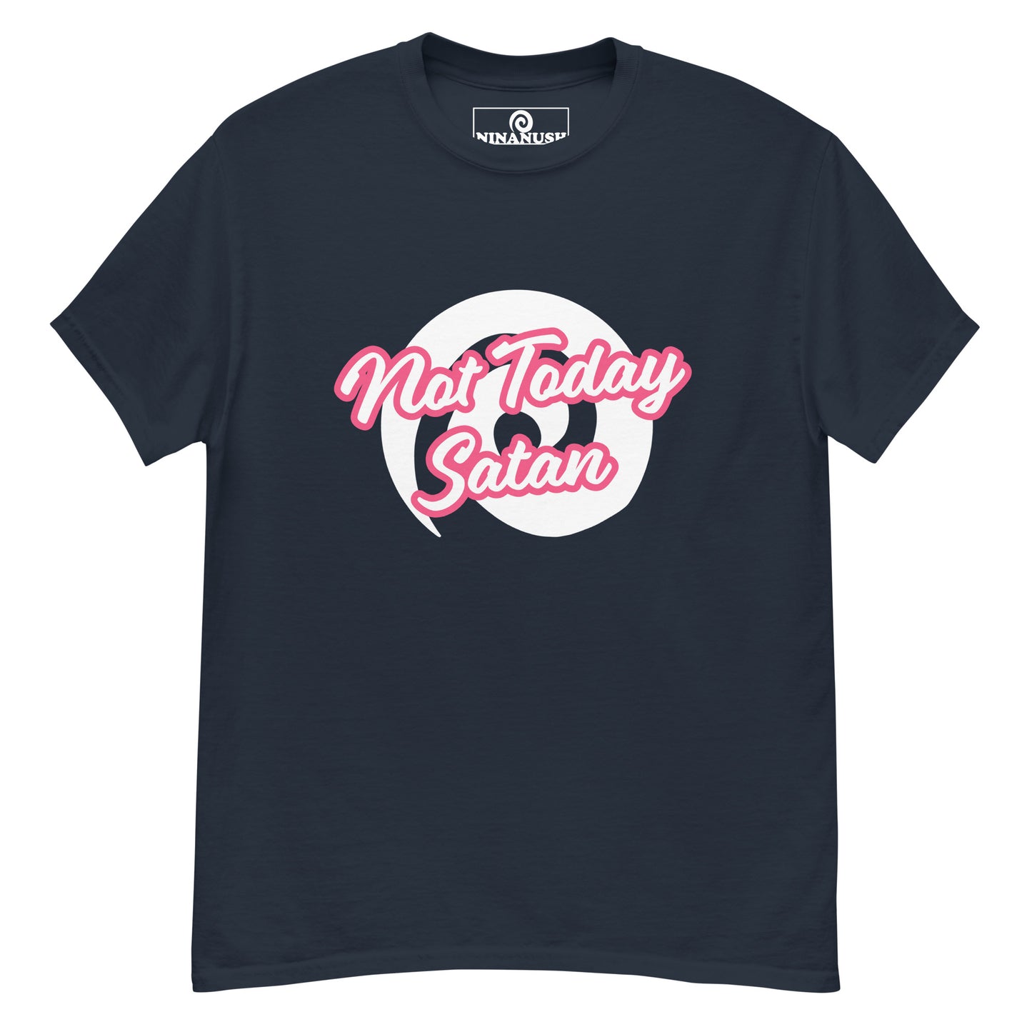 Navy blue not today satan t-shirt from Nina's Funky Shop by ninanush - "Not today Satan" This classic cotton t-shirt is comfortable with a structured streetwear style. It stands out and comes in a variety of colors with "Not Today Satan" printed in pink and white.