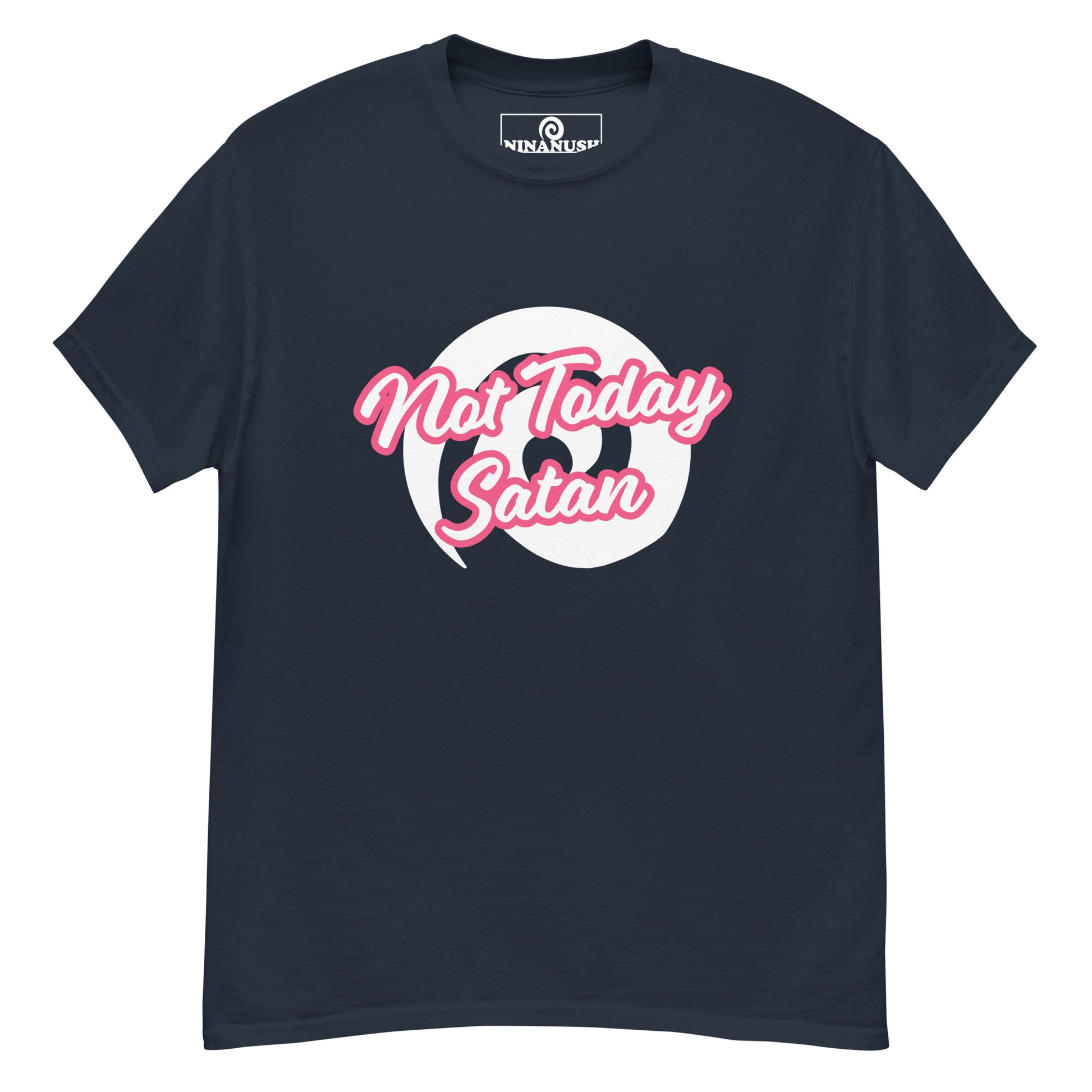 Navy blue not today satan t-shirt from Nina's Funky Shop by ninanush - "Not today Satan" This classic cotton t-shirt is comfortable with a structured streetwear style. It stands out and comes in a variety of colors with "Not Today Satan" printed in pink and white.