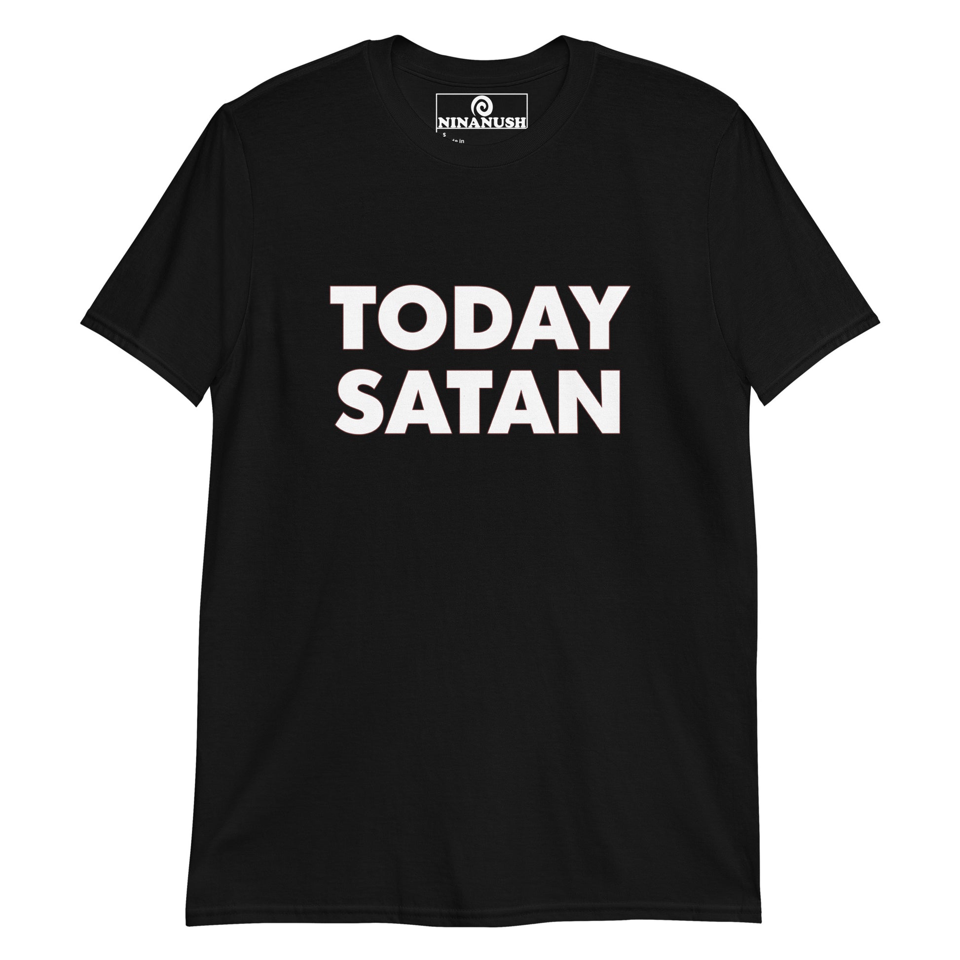Black today Satan t-shirt from Nina's Funky Shop by ninanush - This "Today Satan" t-shirt is a classic tee that's soft, comfortable and makes a statement. Stand out in this weird t-shirt or give it as a funny gift for a weird t-shirt enthusiast. It's a cotton t-shirt that's sure to add a little personality to your everyday outfits. Stay weird in our funky and foodie apparel.