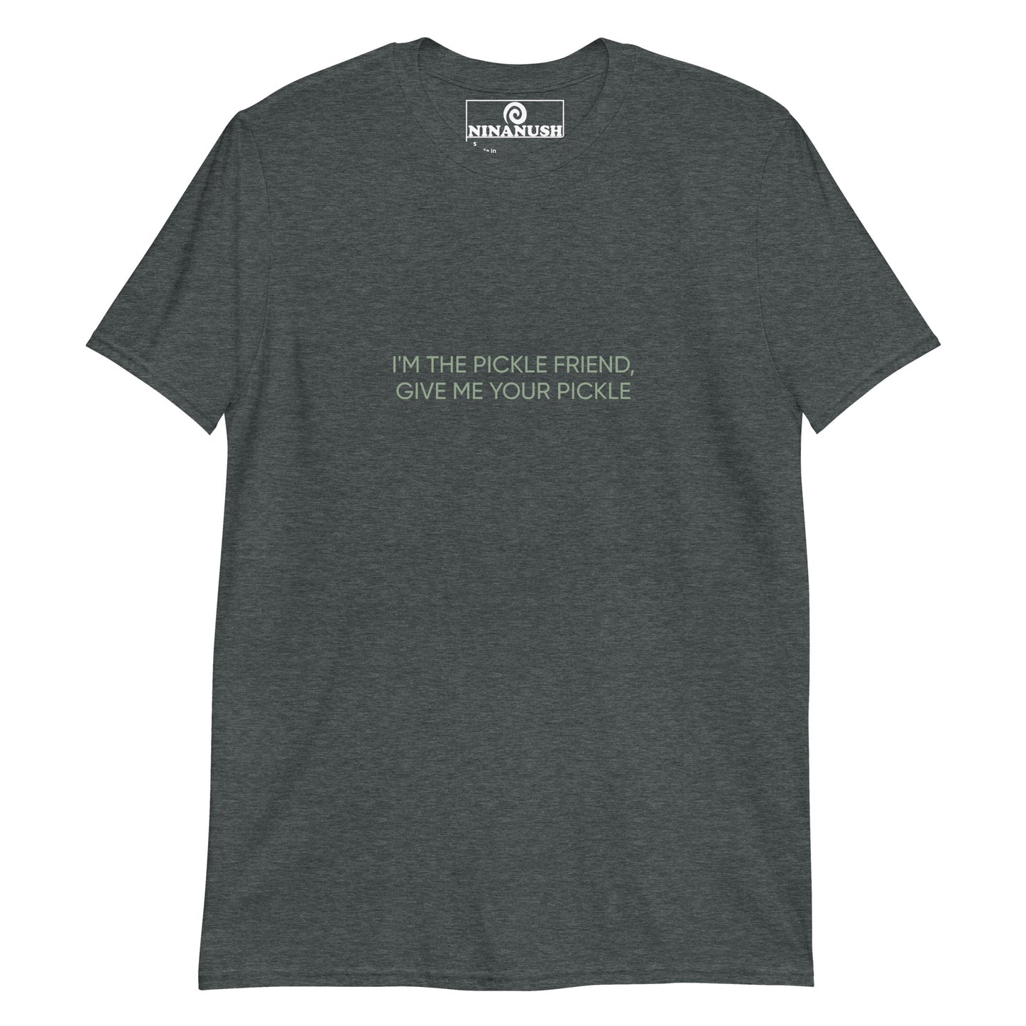 Dark gray pickle friend shirt - I'm the pickle friend, give me your pickle! A funny shirt for pickle lovers with a quirky pickle quote printed in pickle green. It's a soft, comfortable pickle enthusiast shirt that's designed for foodies and pickle aficionados. It makes a unique gift for pickle lovers and a statement t-shirt for foodies of all kinds. 