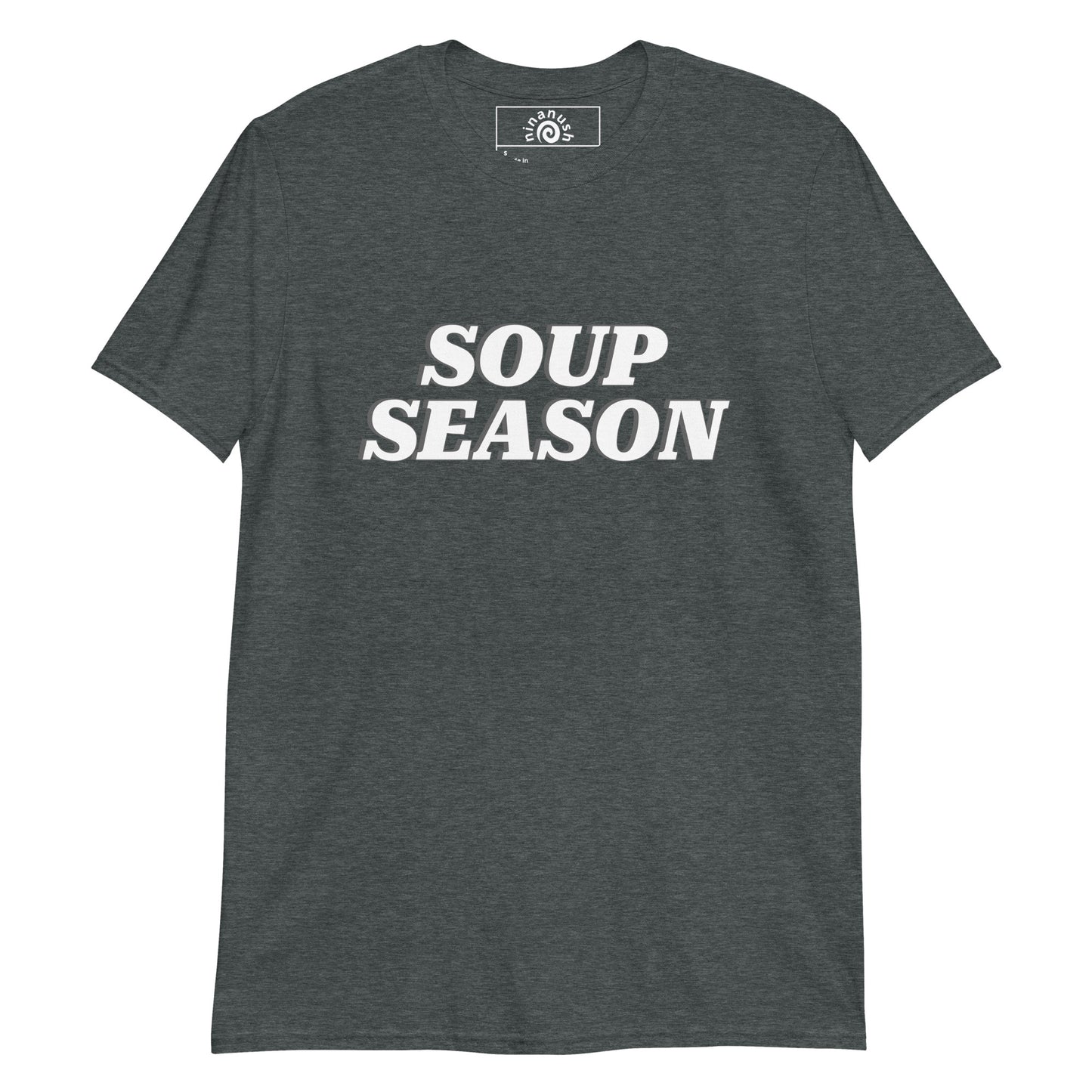 Dark Gray Soup Season T-shirt from Nina's Funky Shop by ninanush - Do you love soup? Looking for a funny gift for a soup enthusiast? Our Soup Season T-shirt is soft, comfortable and just what you need. It's a unisex soup lover graphic tee that comes in a variety of colors with "Soup Season", expertly printed on the front. A funny foodie t-shirt for soup enthusiasts and winter food lovers.