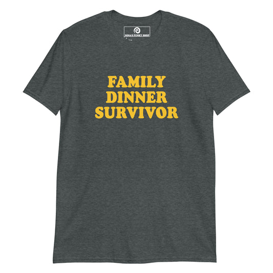 Family Dinner Survivor T-Shirt