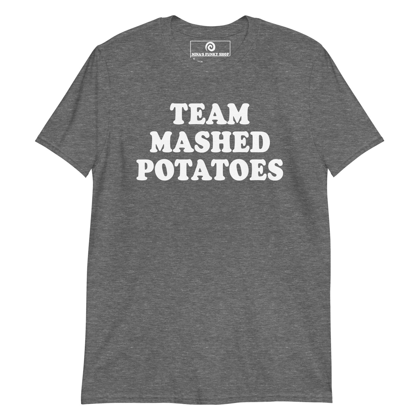 Team Mashed Potatoes T-Shirt
