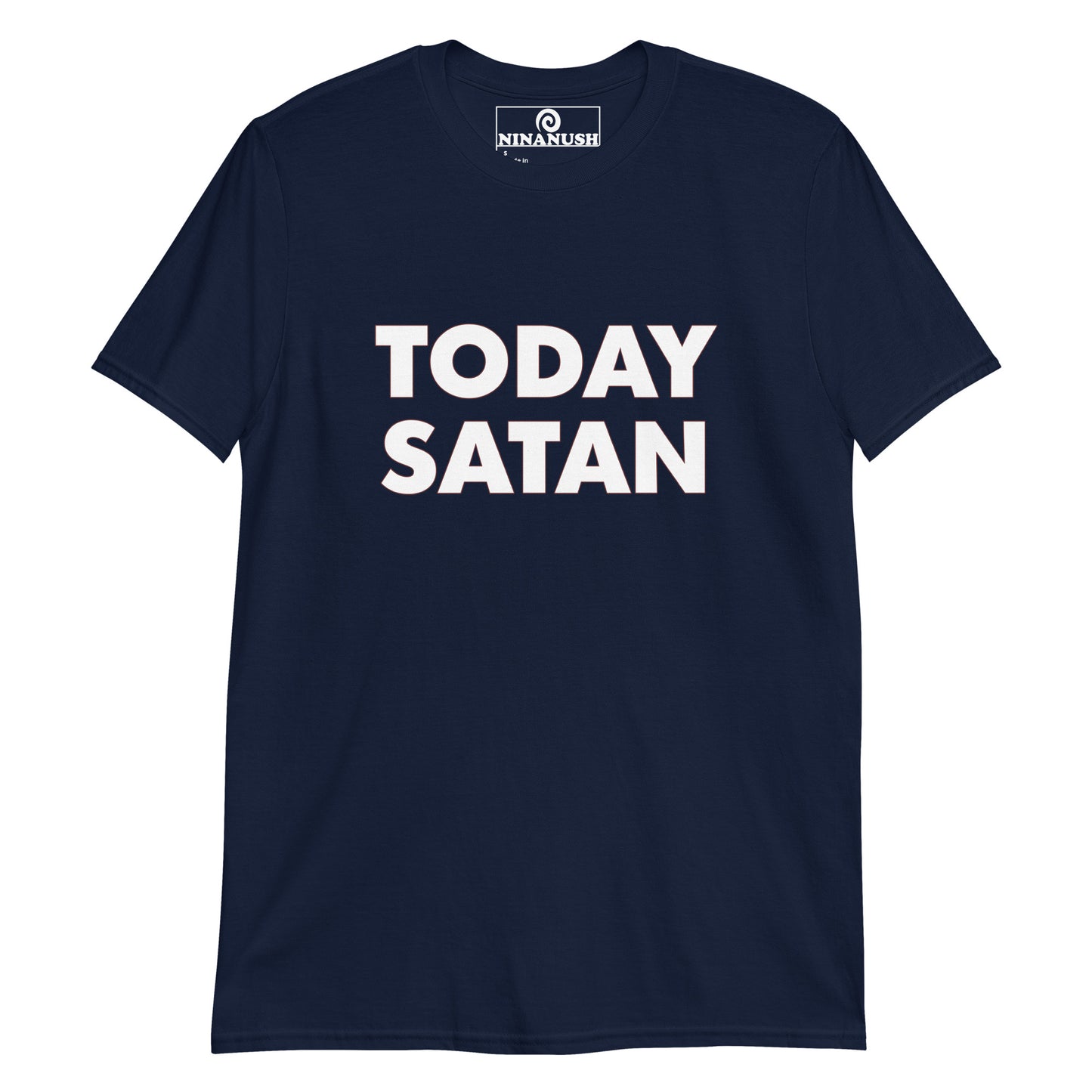 Navy today Satan t-shirt from Nina's Funky Shop by ninanush - This "Today Satan" t-shirt is a classic tee that's soft, comfortable and makes a statement. Stand out in this weird t-shirt or give it as a funny gift for a weird t-shirt enthusiast. It's a cotton t-shirt that's sure to add a little personality to your everyday outfits. Stay weird in our funky and foodie apparel.
