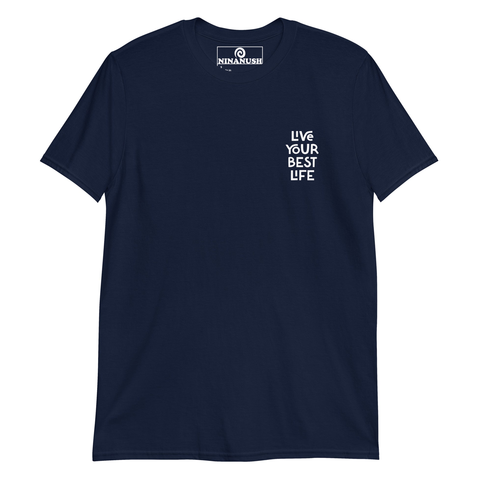 Navy live your best life happy saying t-shirt from Nina's Funky Shop by ninanush - Live your best life in this unique and happy t-shirt with a meaningful quote expertly printed on the front and back. It's a unisex, classic cotton tee that spreads positivity. stay weird, stay wild and live your life in this stand-out, happy t-shirt, designed by Nina and made just for you.