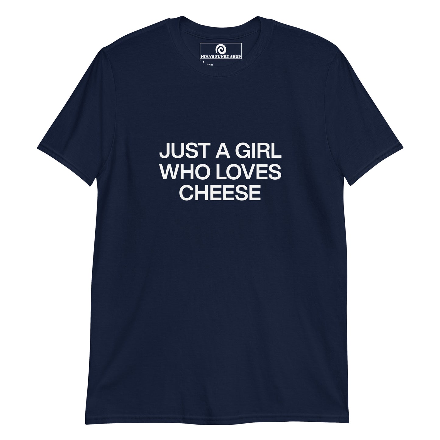 Navy Just A Girl Who Loves Cheese T-shirt - Cheese enthusiast? Looking for a funny gift for a cheese lover? This Cheese Girl T-shirt is just what you need. It's soft and comfortable with a cheese saying design, expertly printed on the front. The perfect shirt for everyday ladies who loves cheese and foodies of all kinds. Designed by Nina and made just for you.